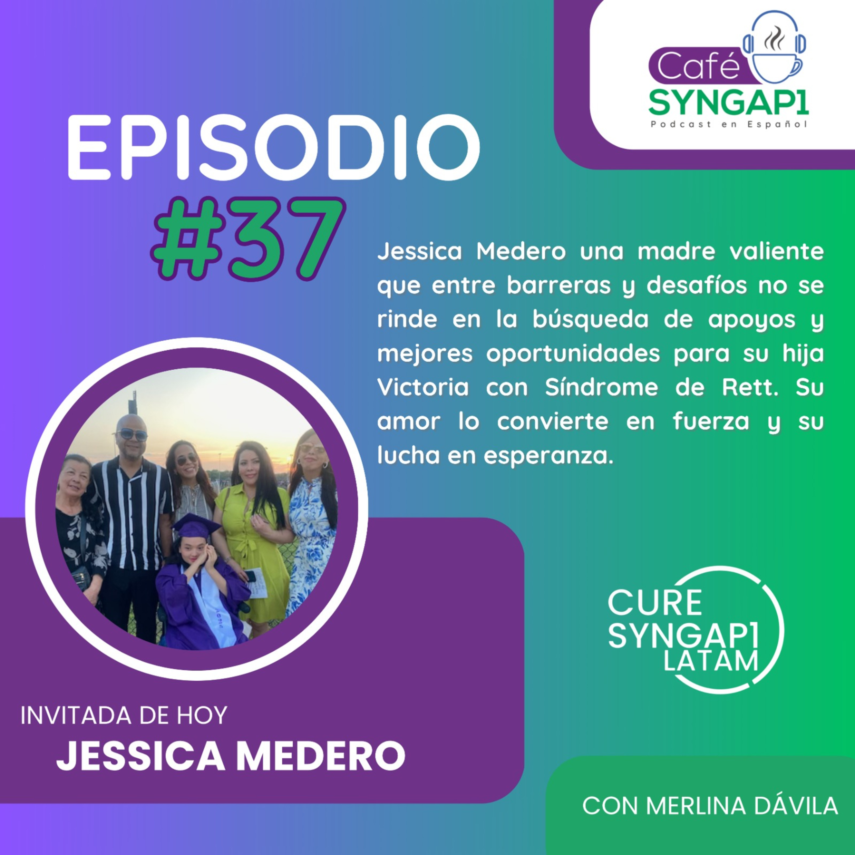 Episodio 37: Jessica y Su Hija Victoria Con Síndrome de Rett episode artwork