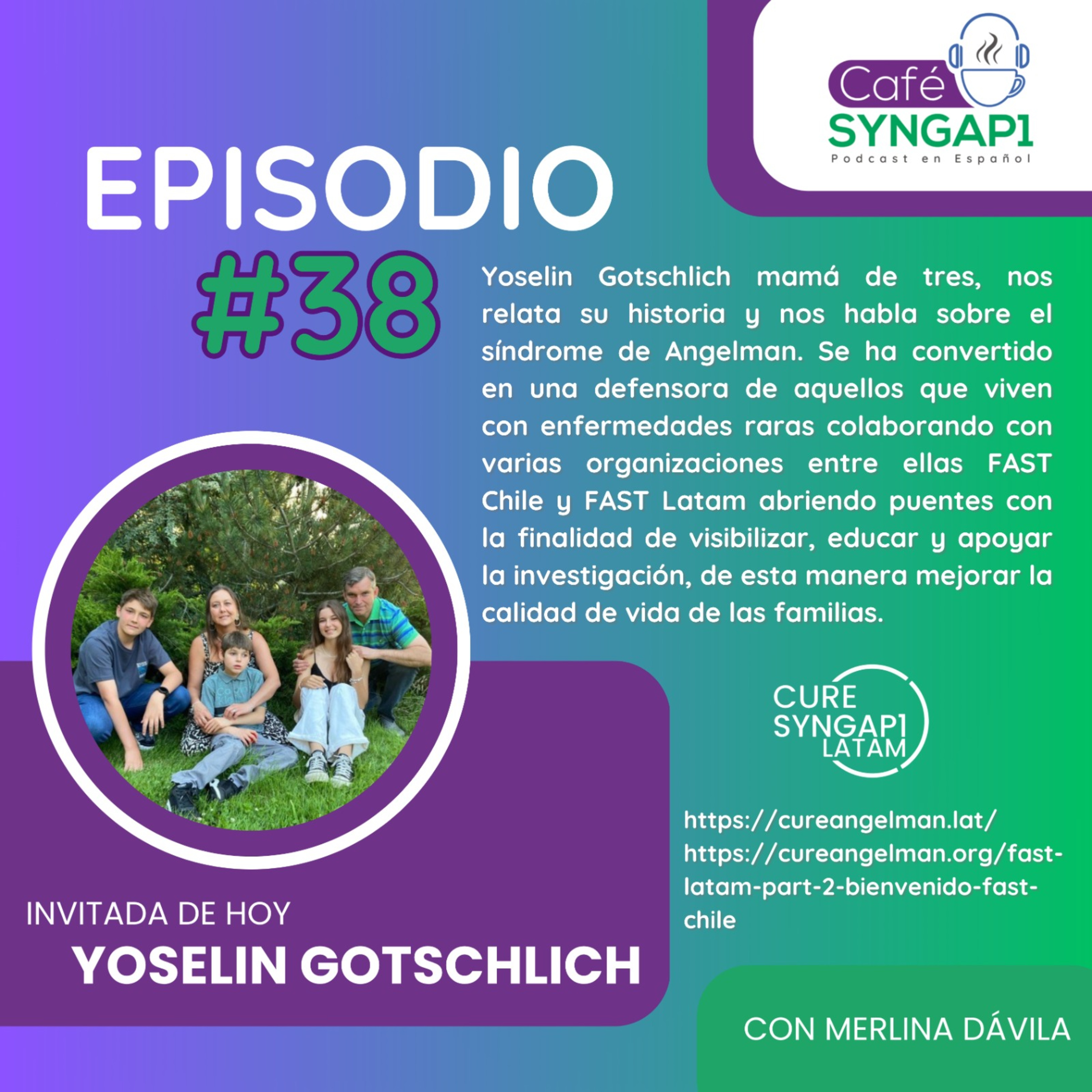 Episodio 38: Yoselin Gotschlich, colaboradora de FAST Chile y mamá de Nicolas con sindrome de Angelman episode artwork