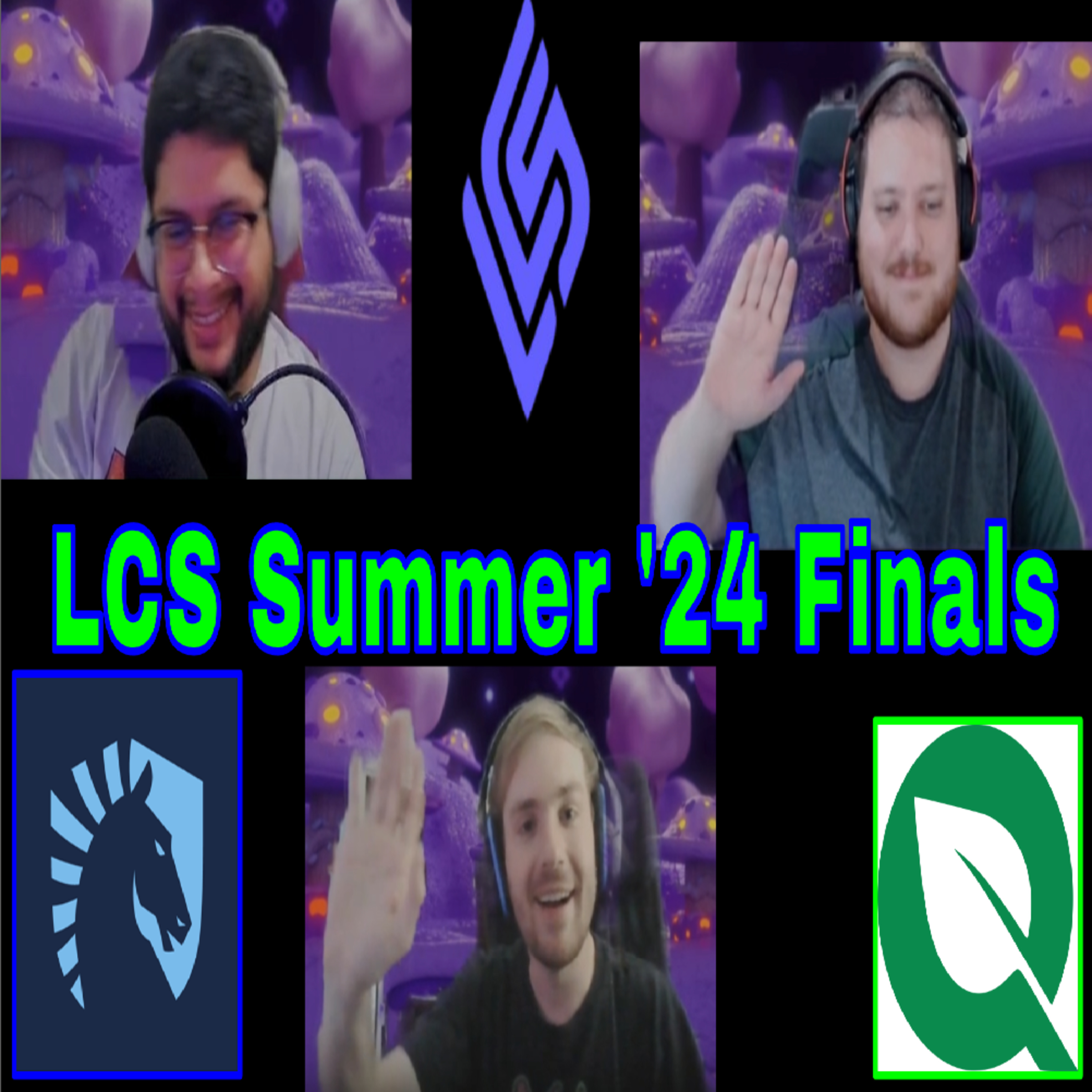 Episode 62 - LCS Summer '24 Finals - Discussion! episode artwork