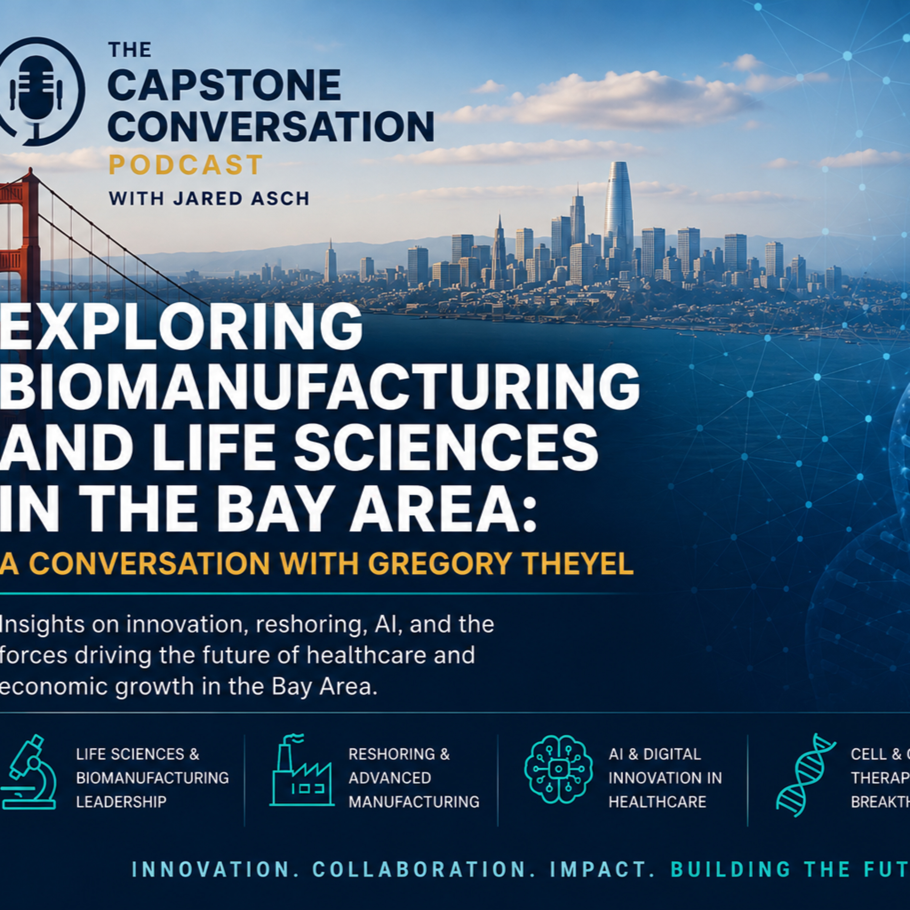 The Pulse of Biomanufacturing: Economic Growth and Trends in the Bay Area episode artwork