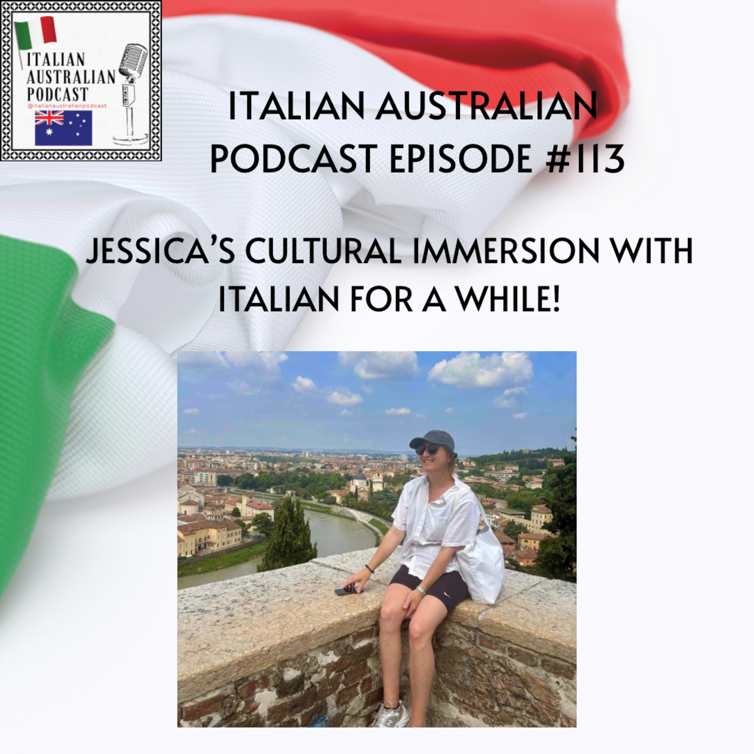 Episode 113: Jessica's cultural immersion with 'Italian for a while' episode artwork