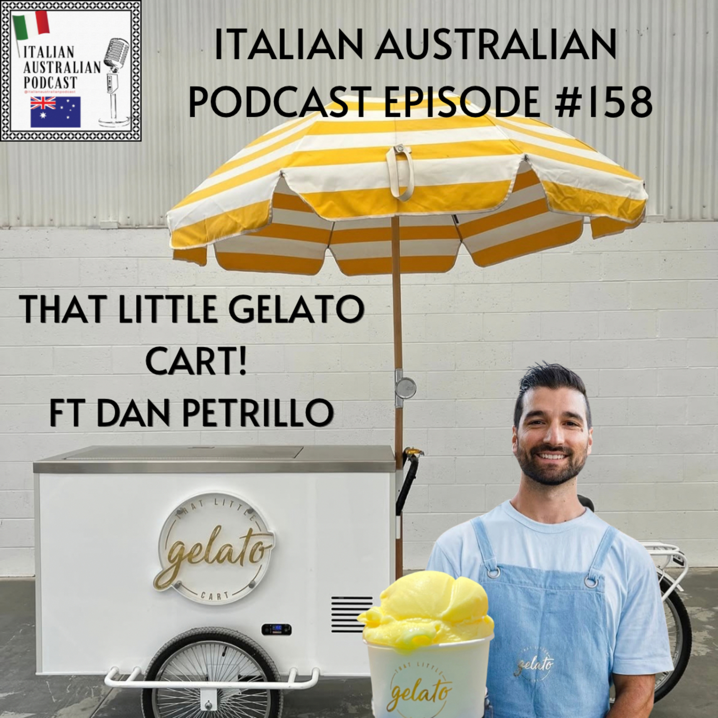 Episode 158: That Little Gelato Cart! Featuring Dan Petrillo episode artwork