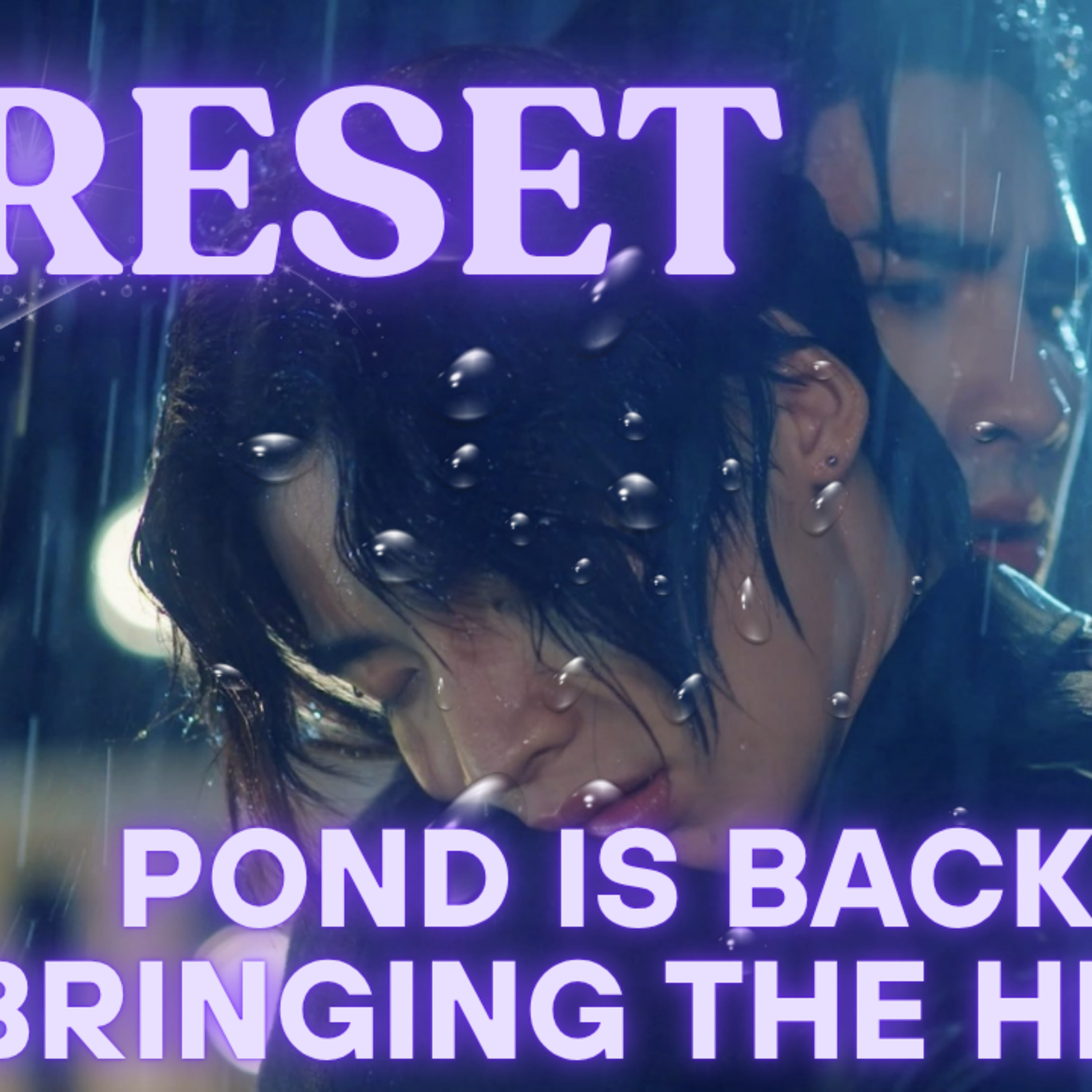Reset: This BL Gives Me 