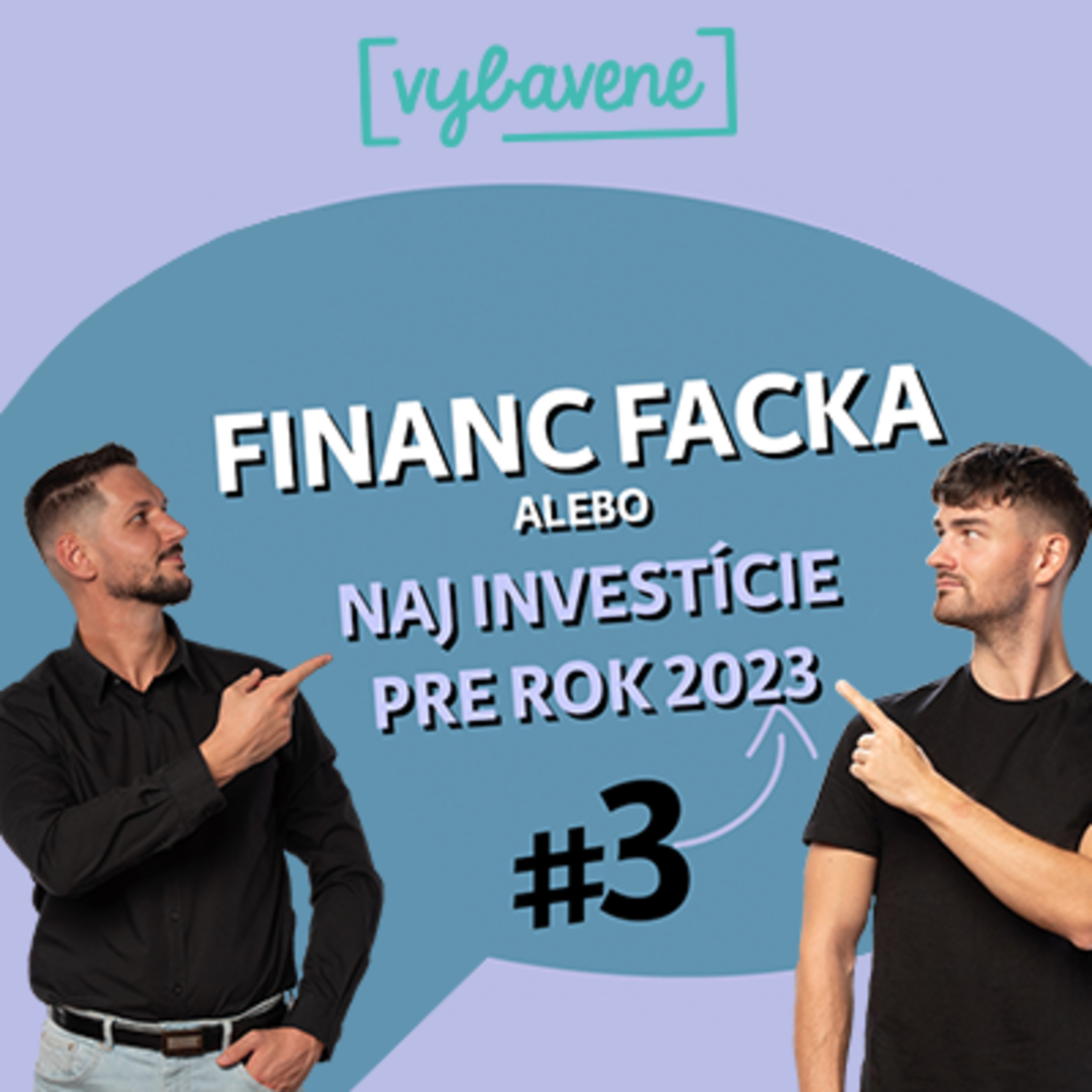 Financ Facka #3: Ako a do čoho investovať v roku 2023 episode artwork