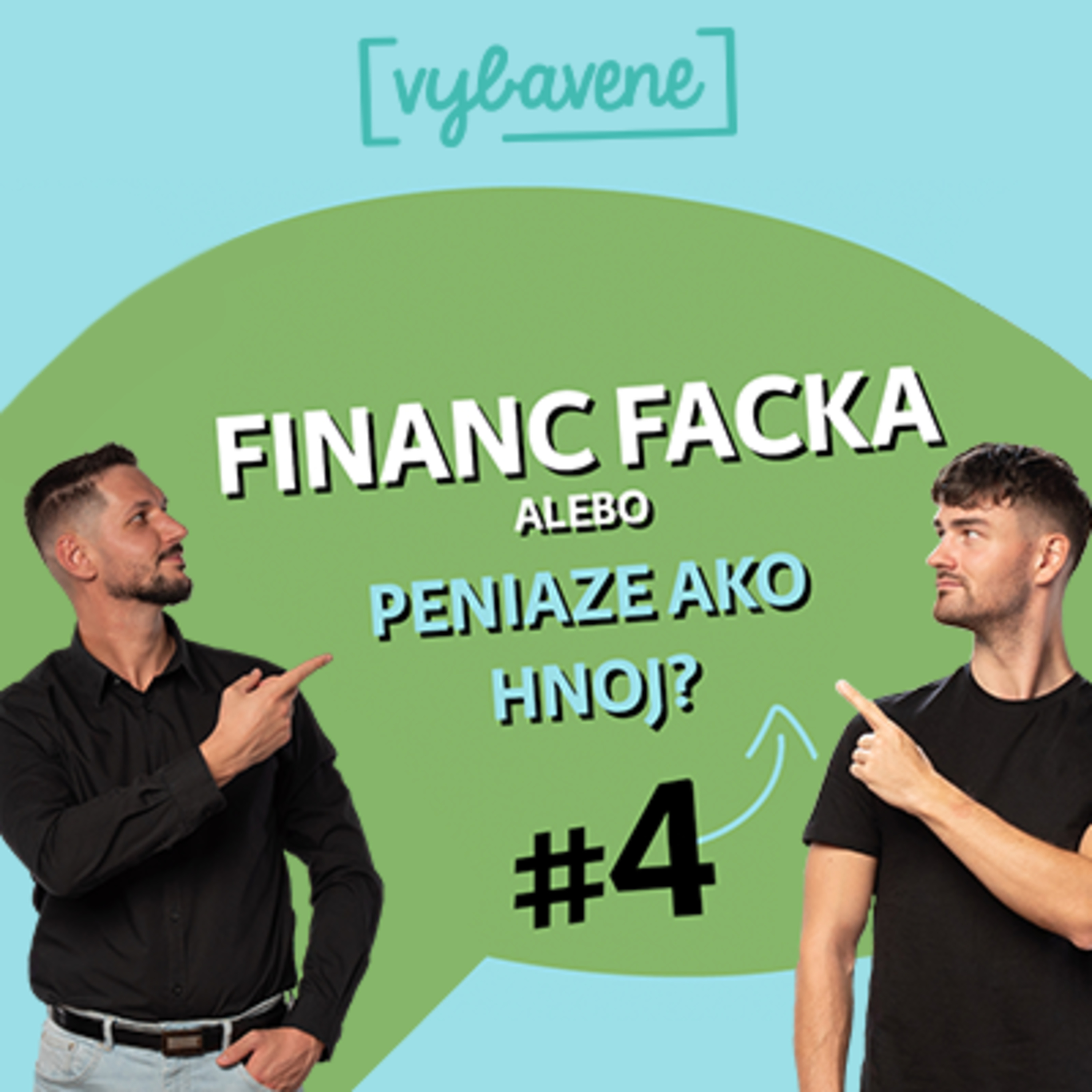 Financ Facka #4: Peniaze sú ako hnoj  episode artwork