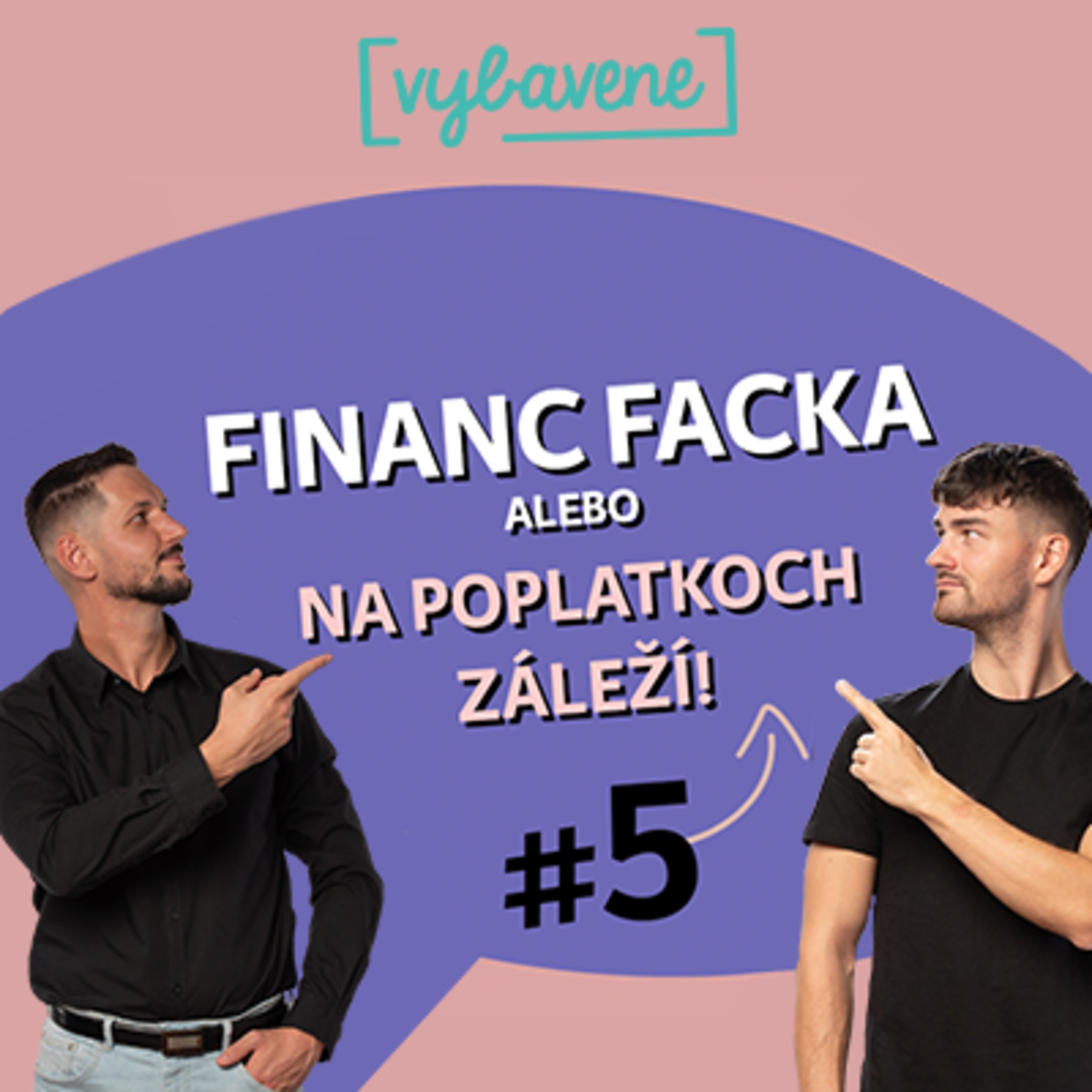 Financ Facka #5: Na poplatkoch záleží episode artwork