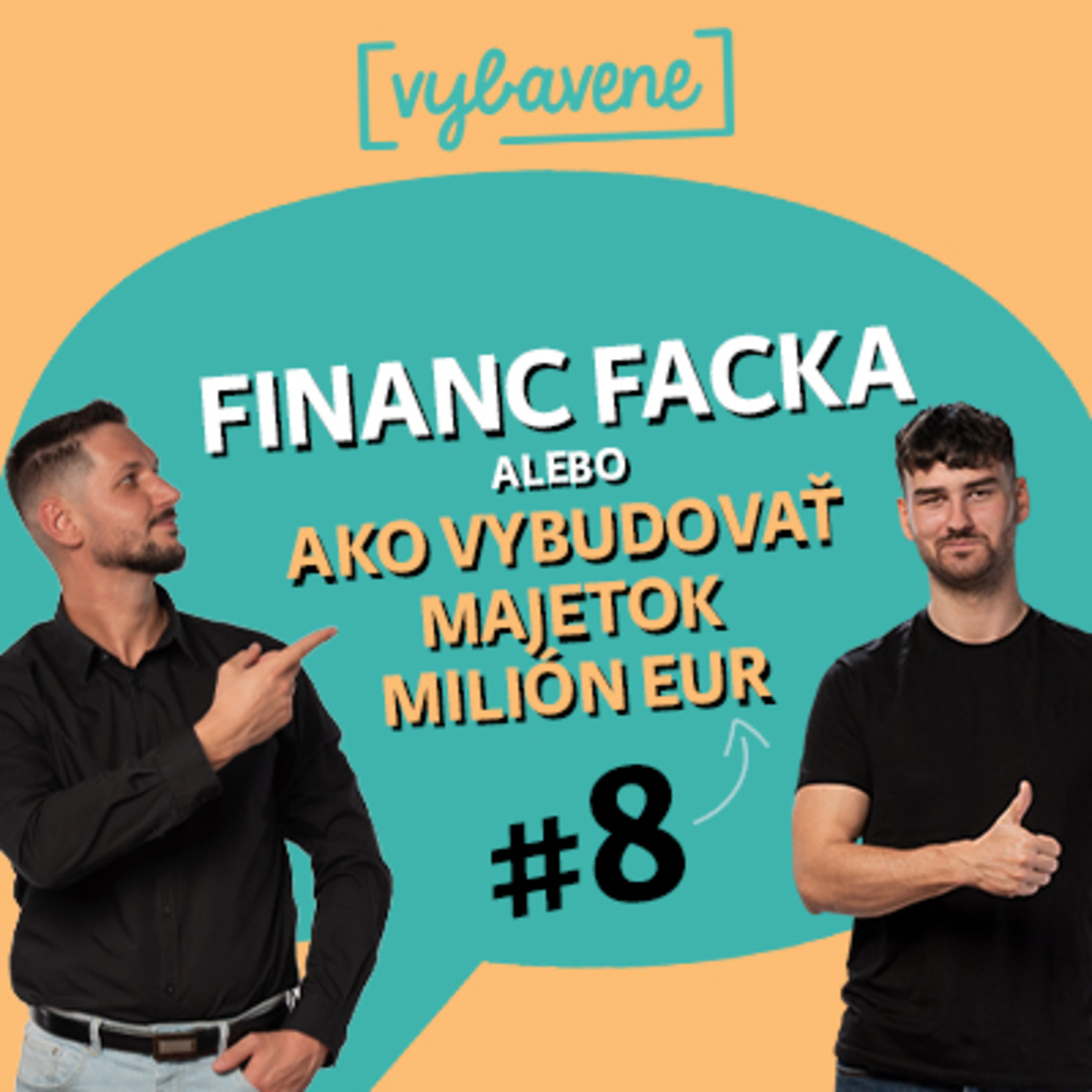 FinancFacka #8: Ako vybudovať majetok milión eur? 💰  episode artwork