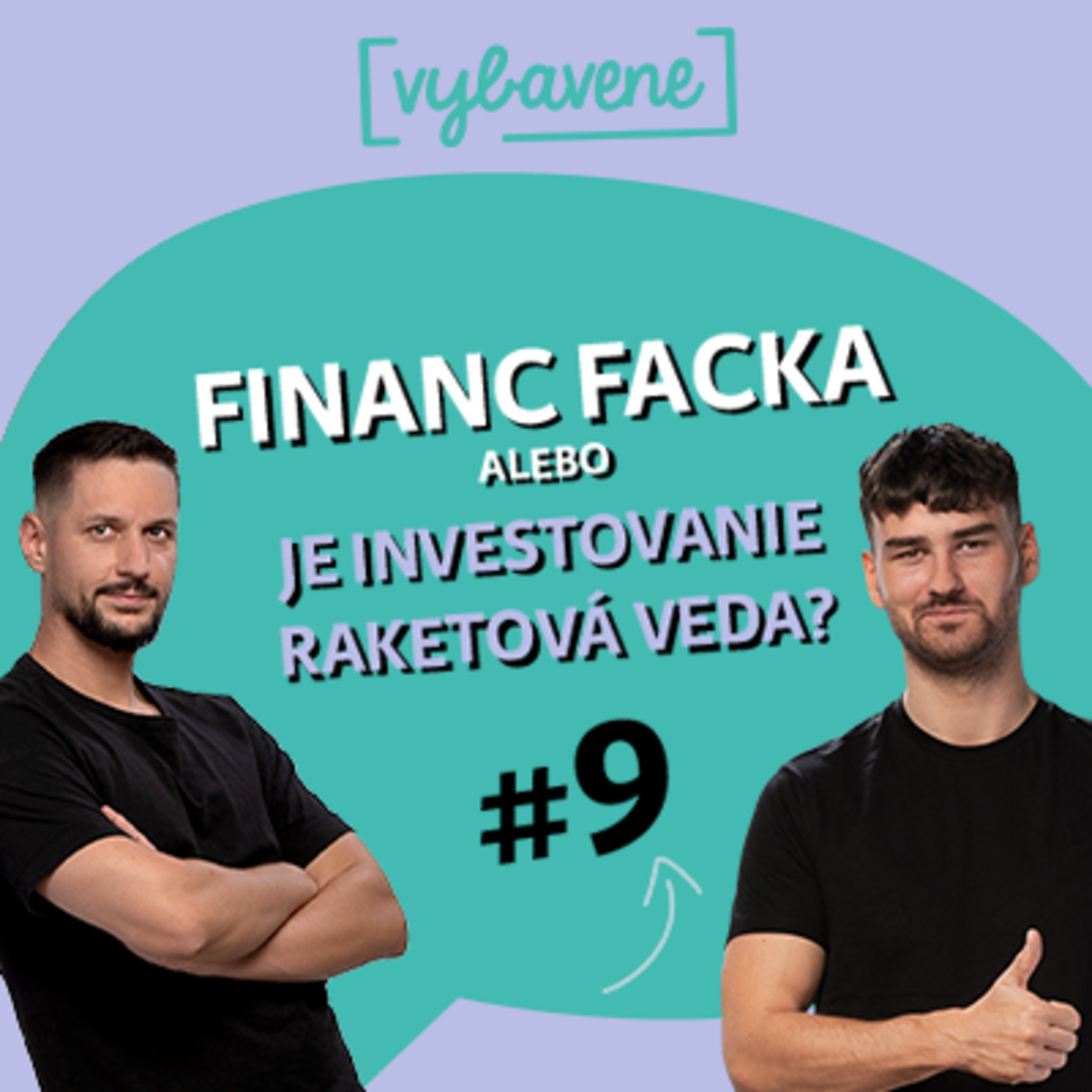 FinancFacka #9: Alebo je investovanie raketová veda  episode artwork