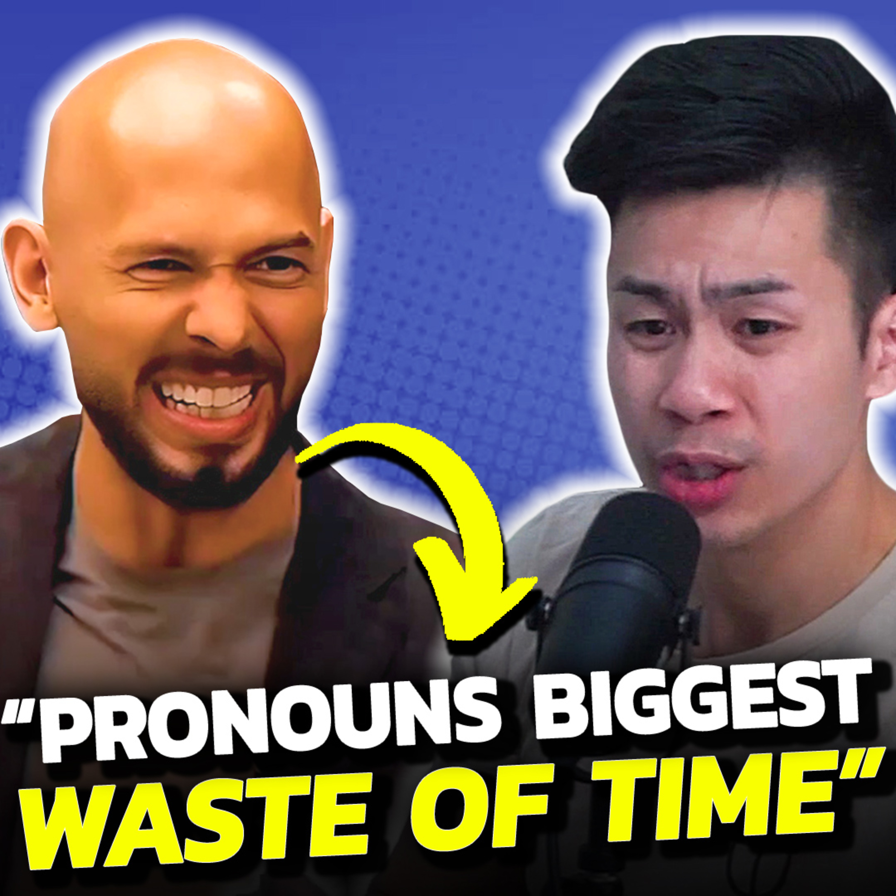 "FOCUSING ON PRONOUNS IS A WASTE OF TIME" -Andrew Tate episode artwork