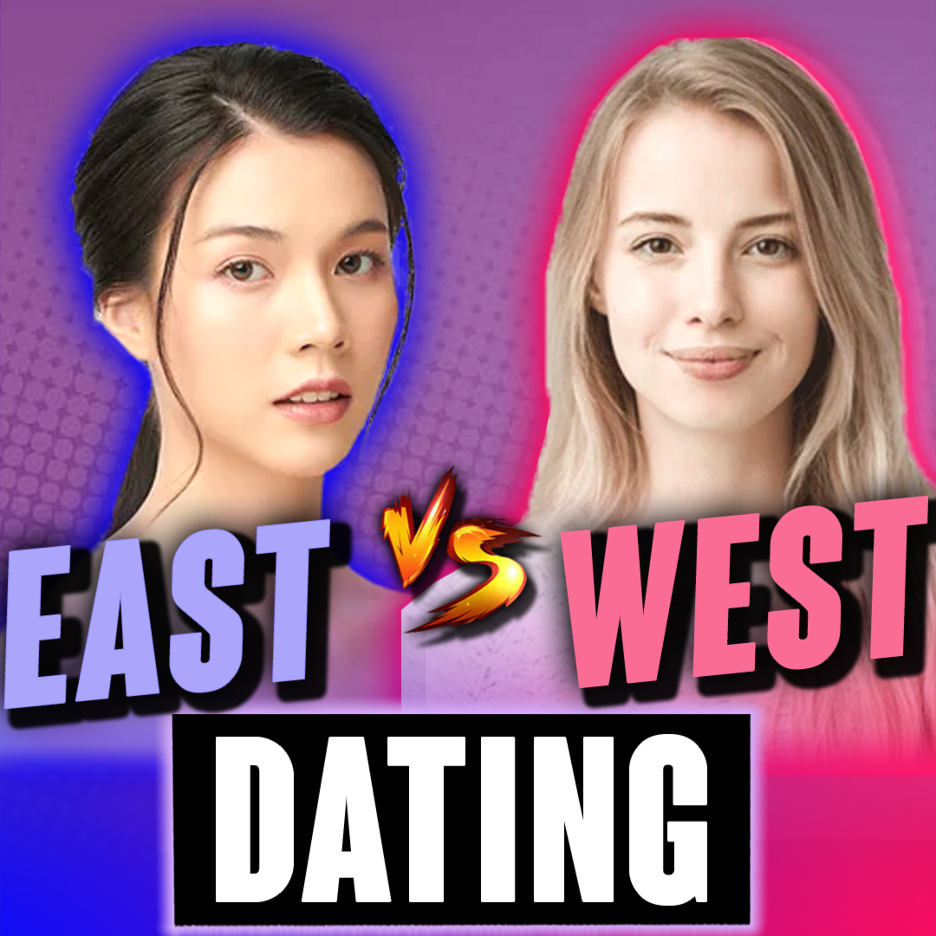 Dating EAST vs WEST | Why Men Don't Date Western Women Anymore episode artwork