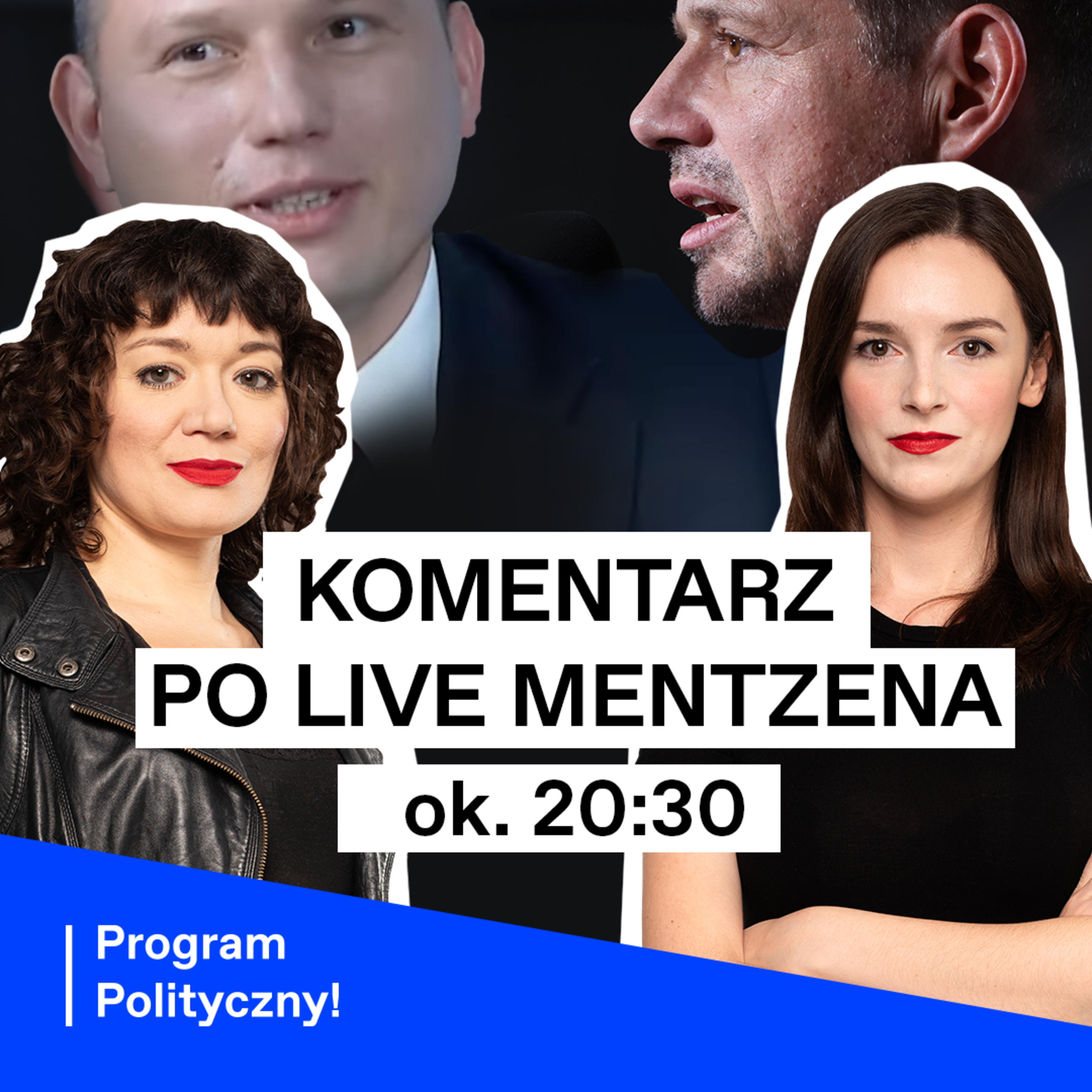 Program Polityczny LIVE: Komentarz po rozmowie Mentzen-Trzaskowski