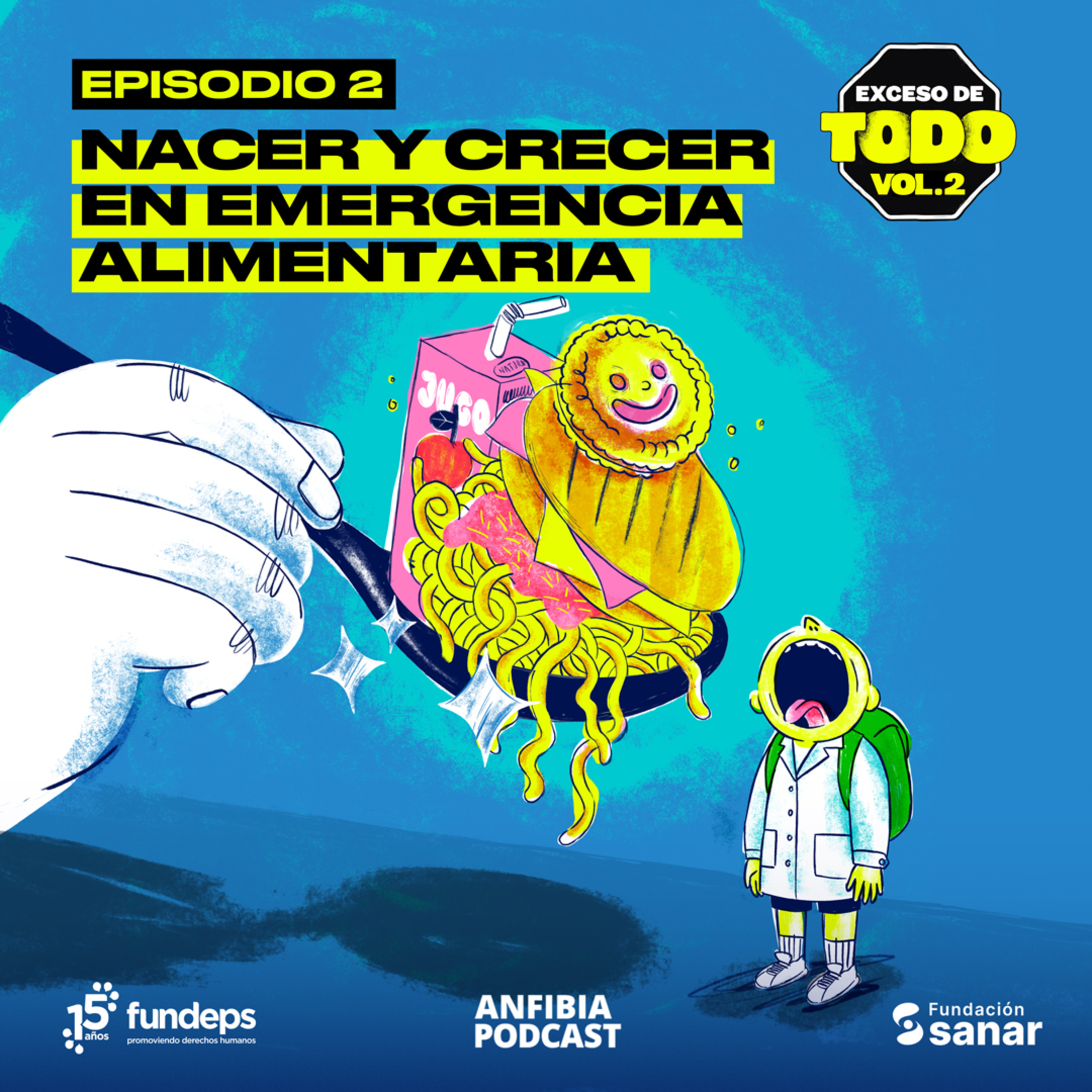 Nacer y crecer en emergencia alimentaria episode artwork