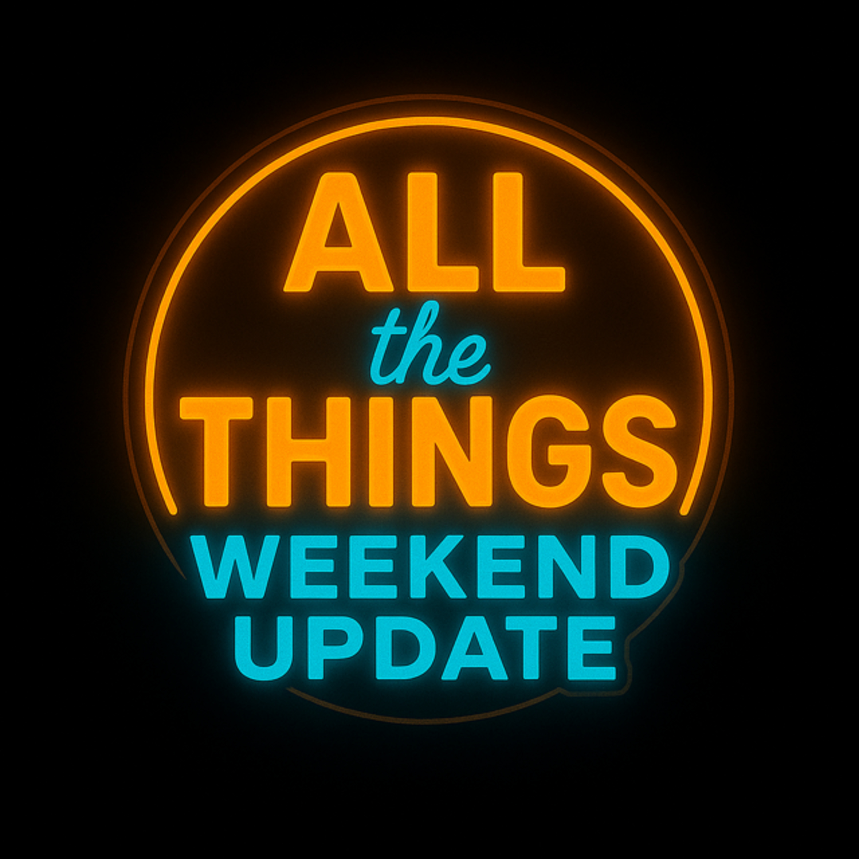 All The Things Weekend Update 3rd Edition