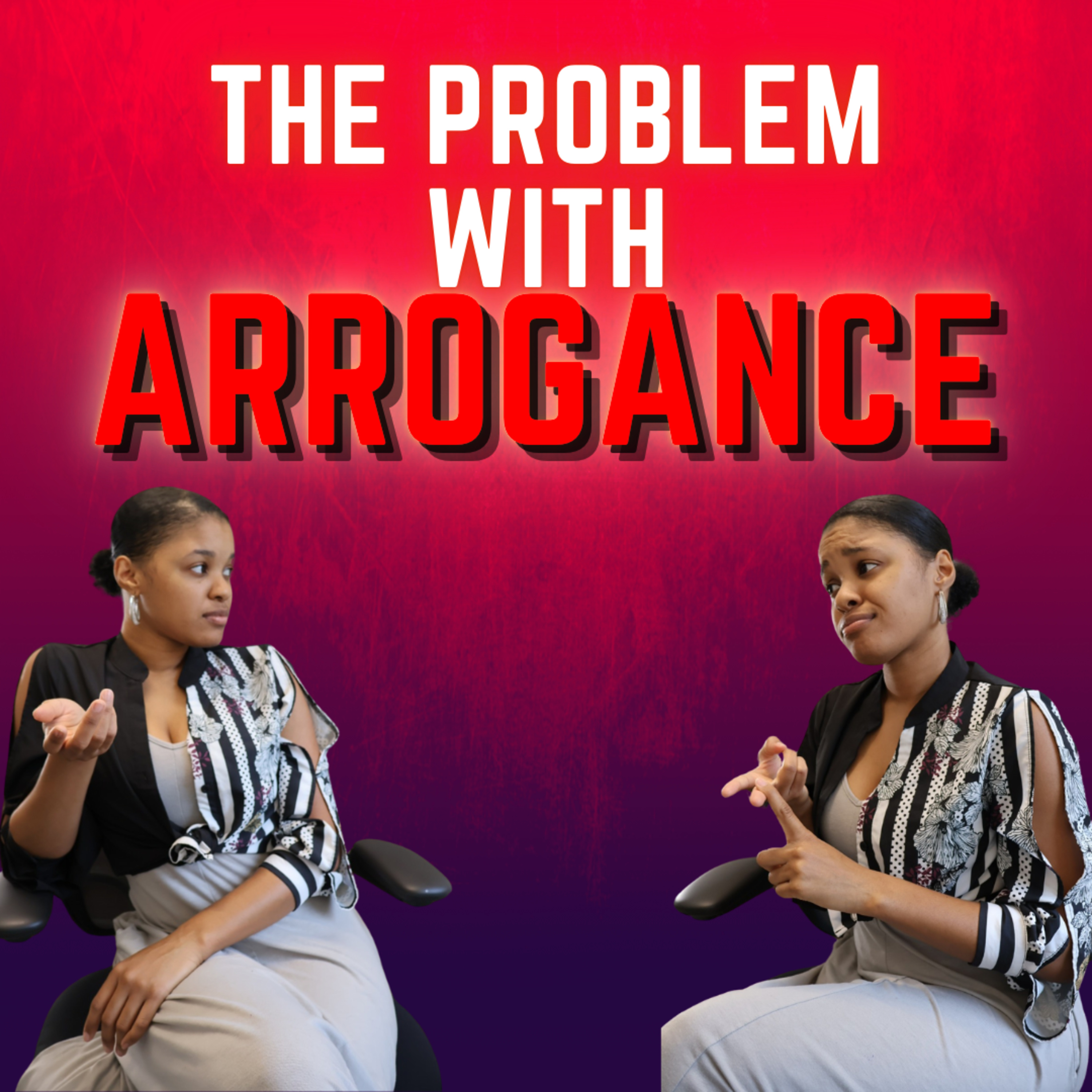 The #1 Problem With Arrogance episode artwork
