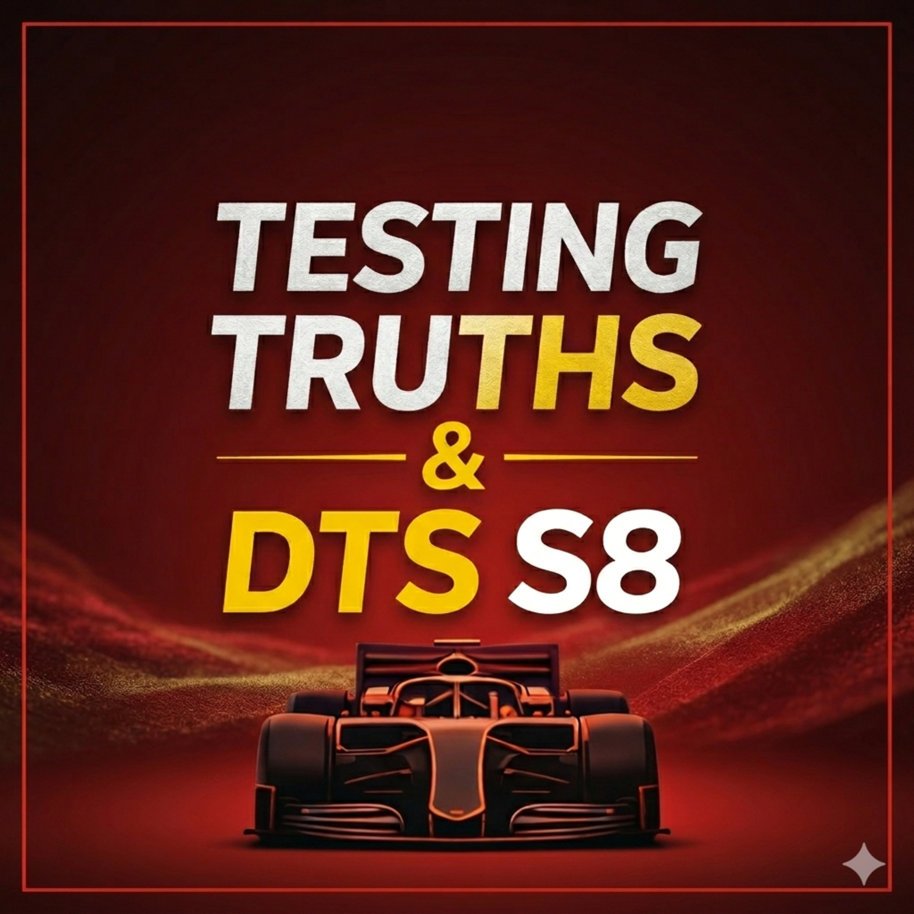 Testing Truths & DTS S8 episode artwork
