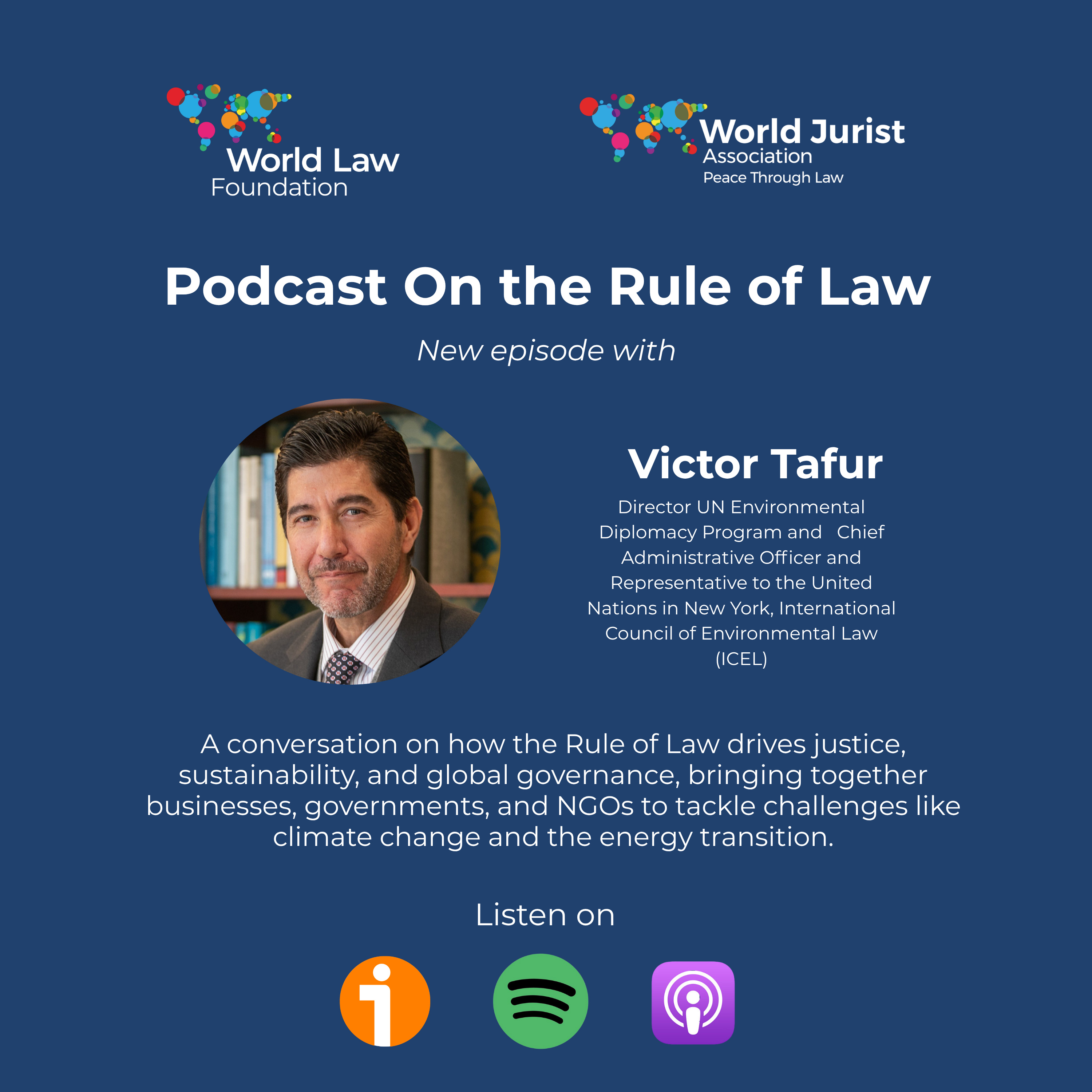 Victor Tafur: a conversation on how the Rule of Law drives justice, sustainability, and global governance episode artwork