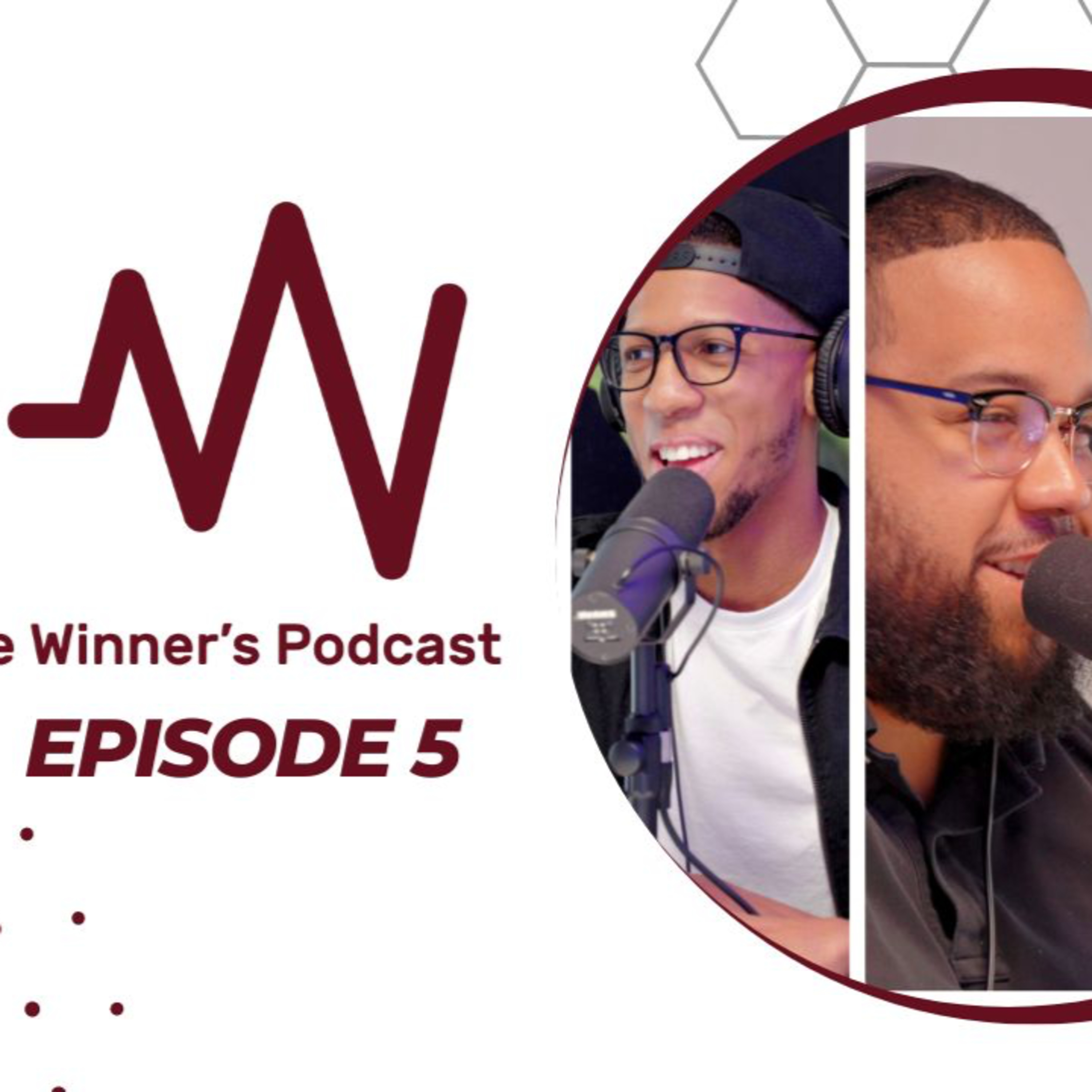 The Winner\'s Podcast w/ Shannon and Zack
