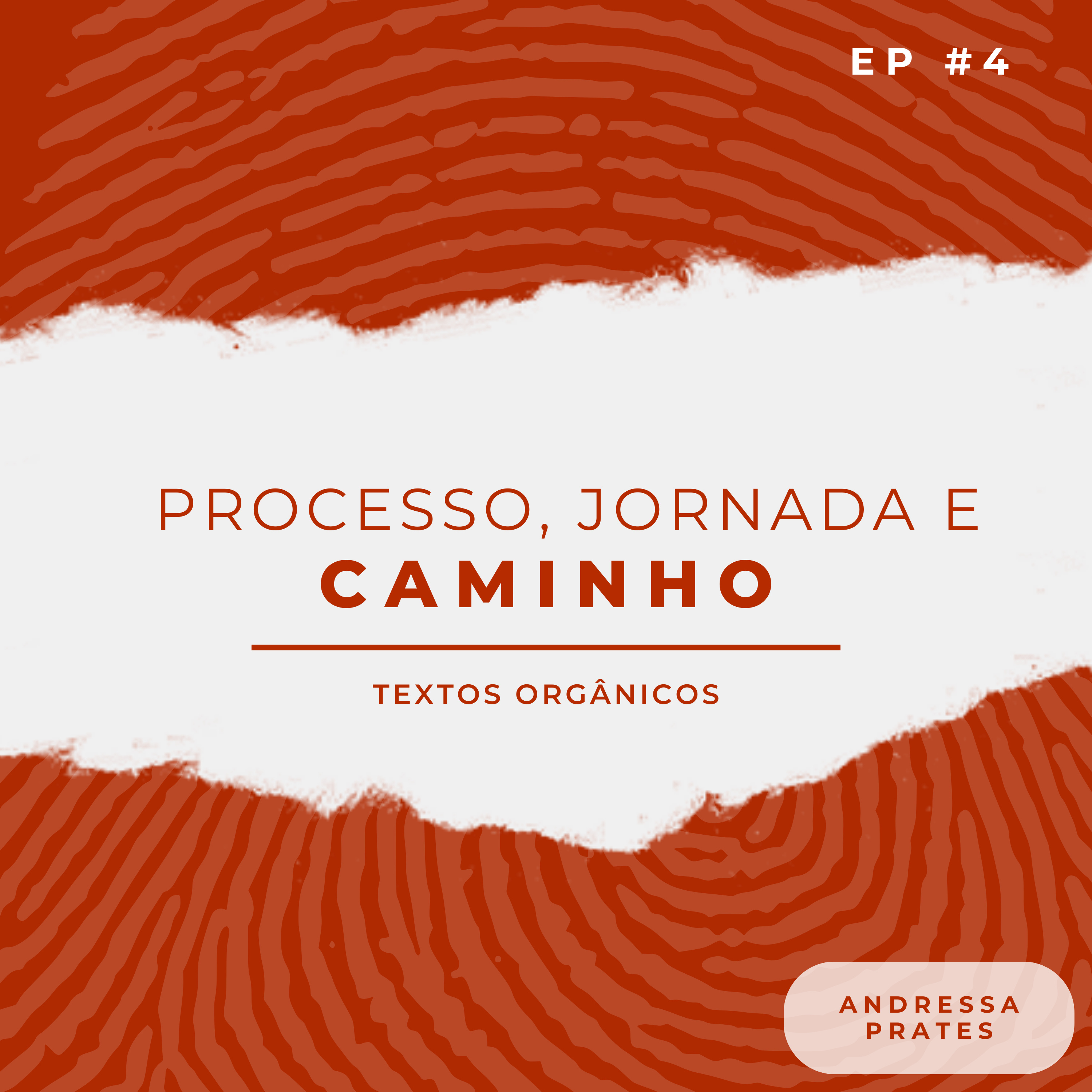 #4 Processo, jornada e caminho episode artwork