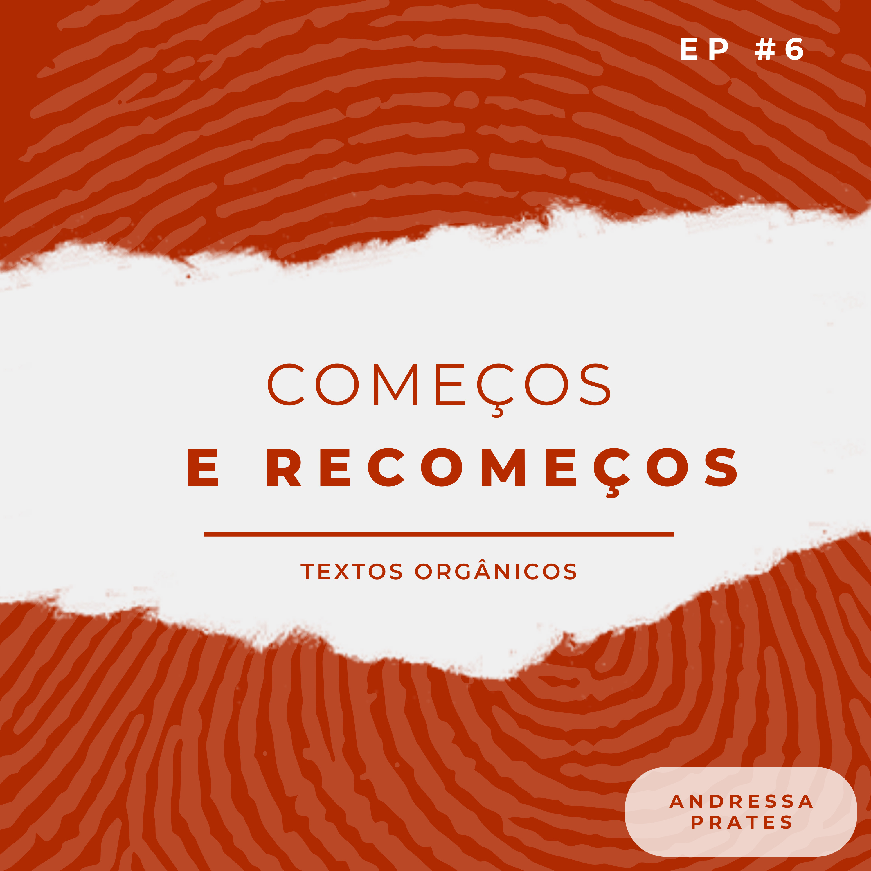 #6 Começos e recomeços episode artwork