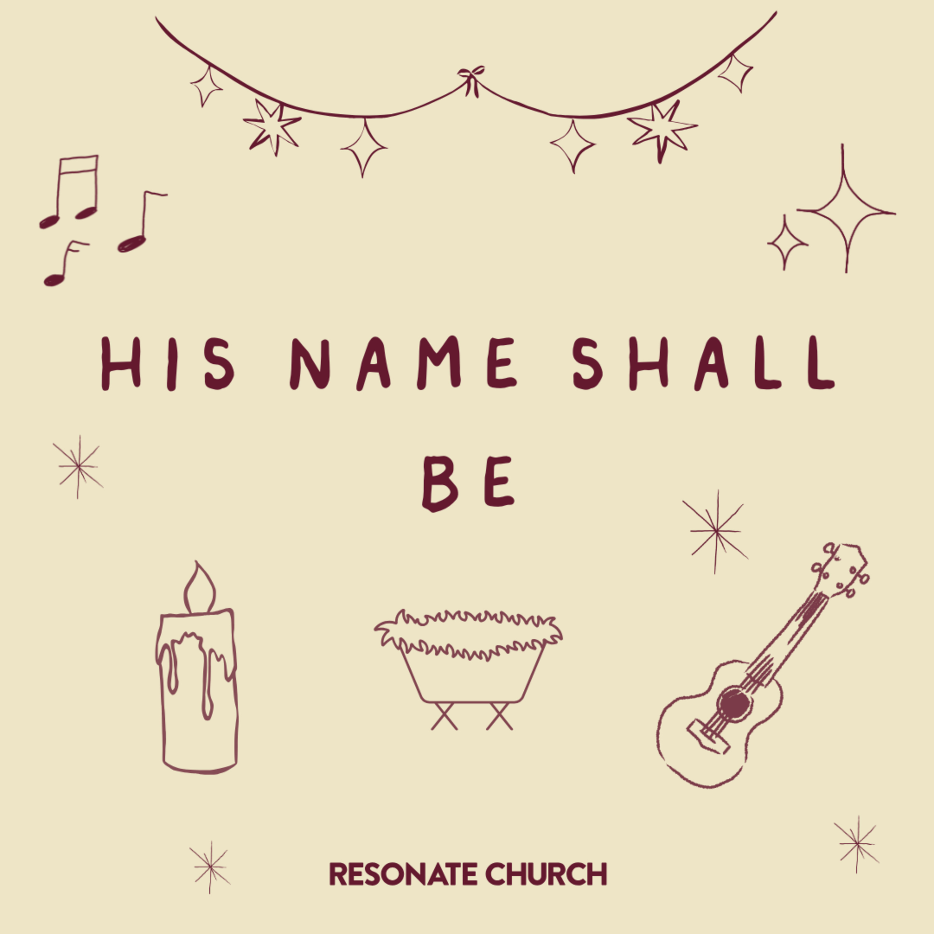 SERMON | His Name Will Be - Wonderful Counselor episode artwork