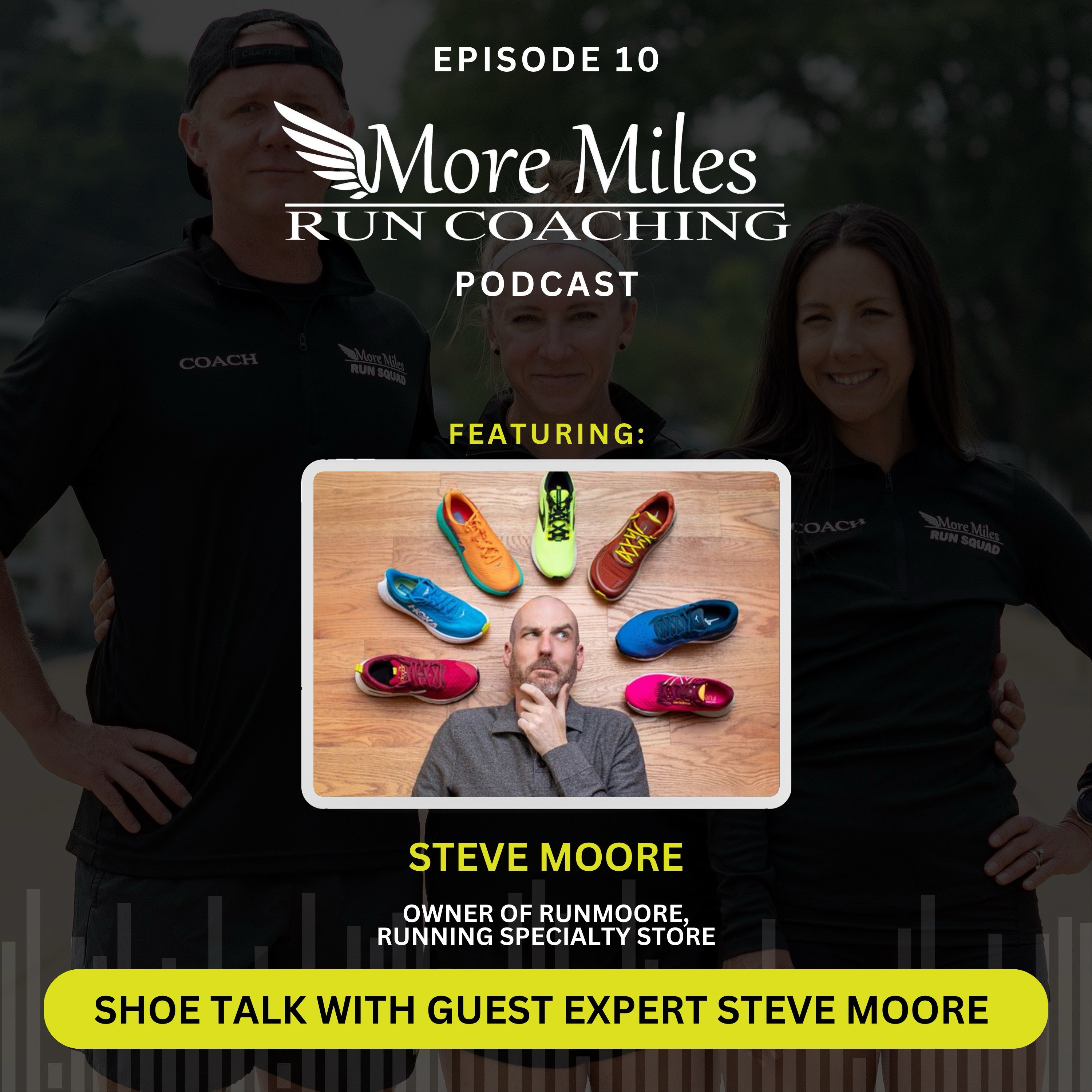 Shoe Talk - With Guest Expert Steve Moore