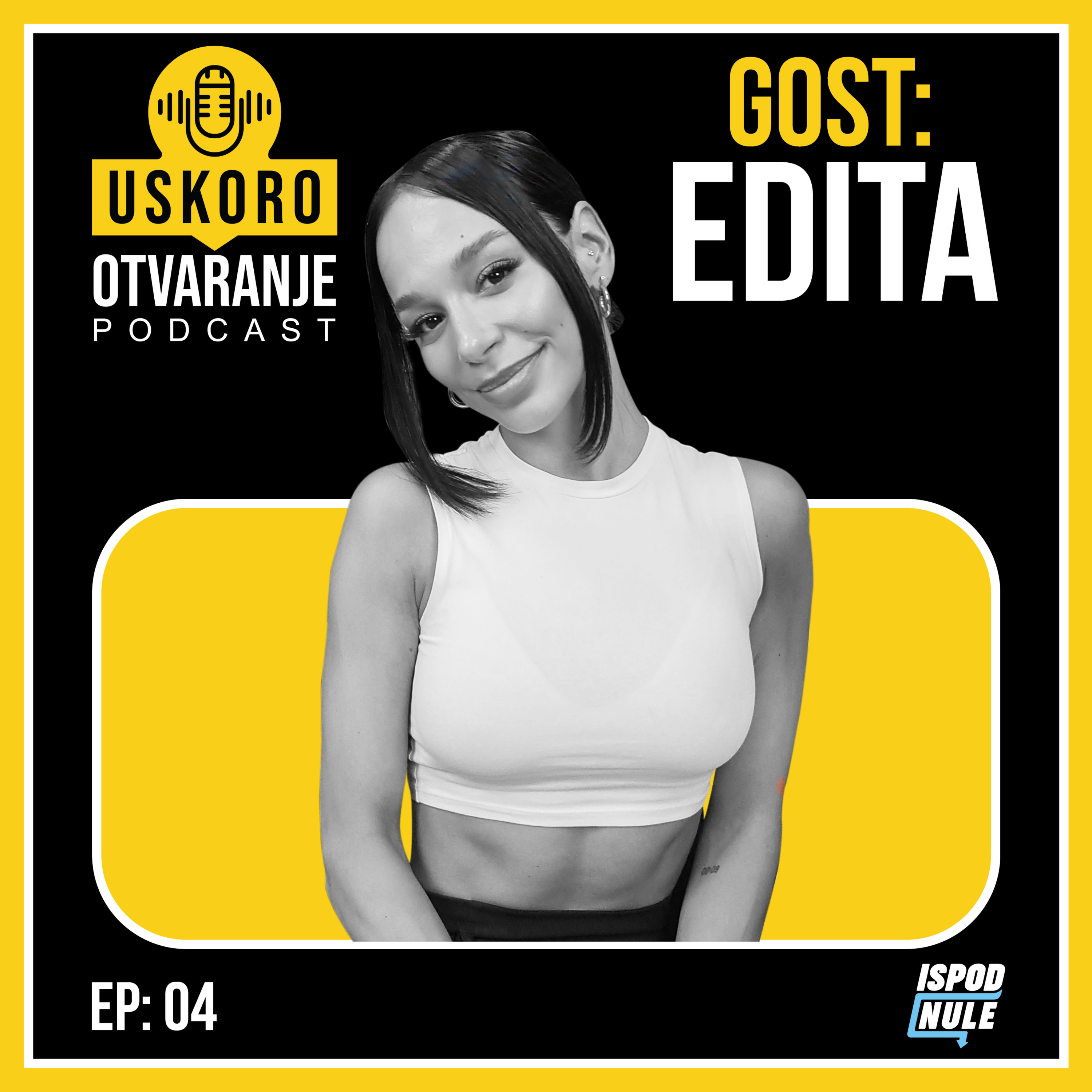 Podkast Uskoro Otvaranje | Edita - E004 episode artwork