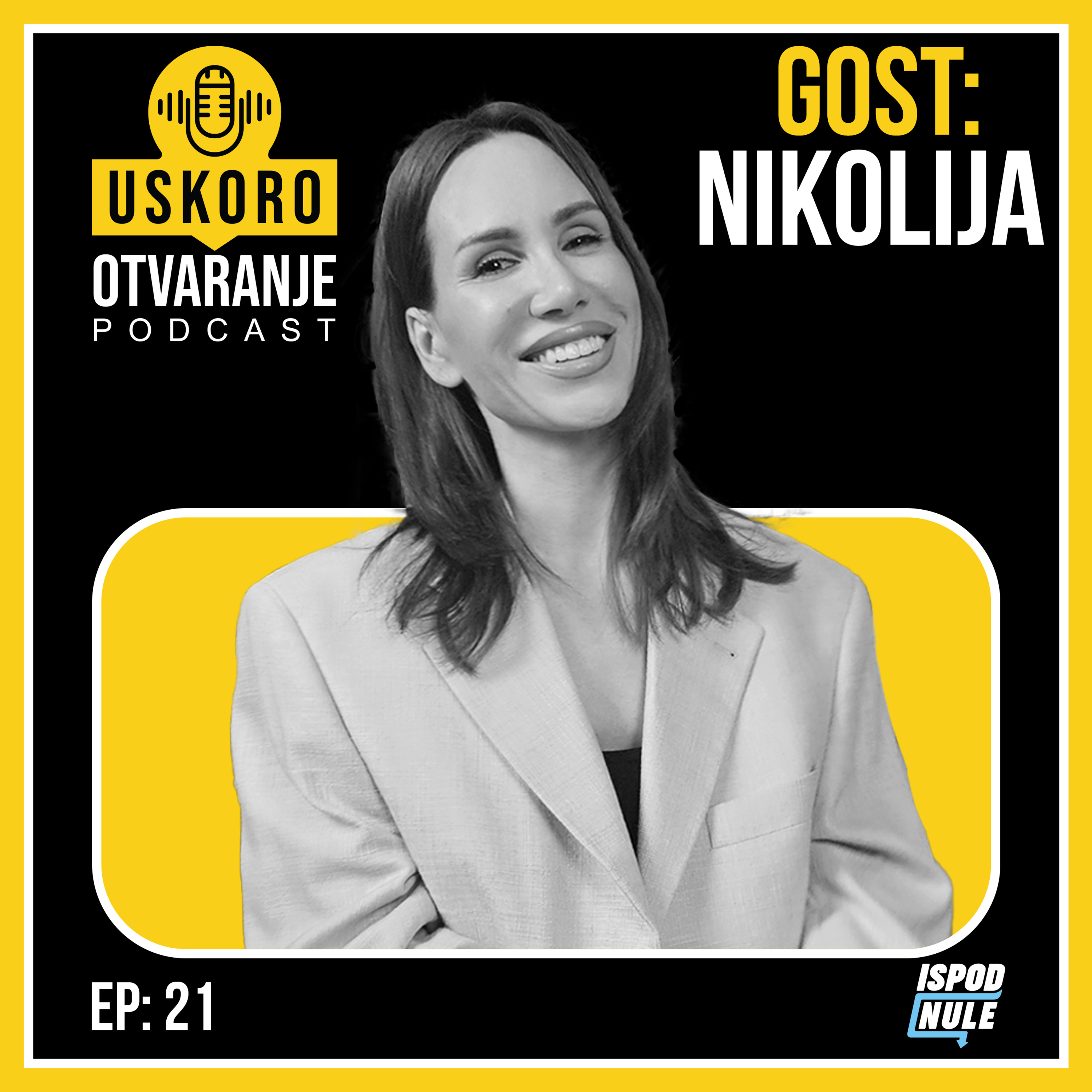 Podkast Uskoro Otvaranje | NIKOLIJA - E021 episode artwork