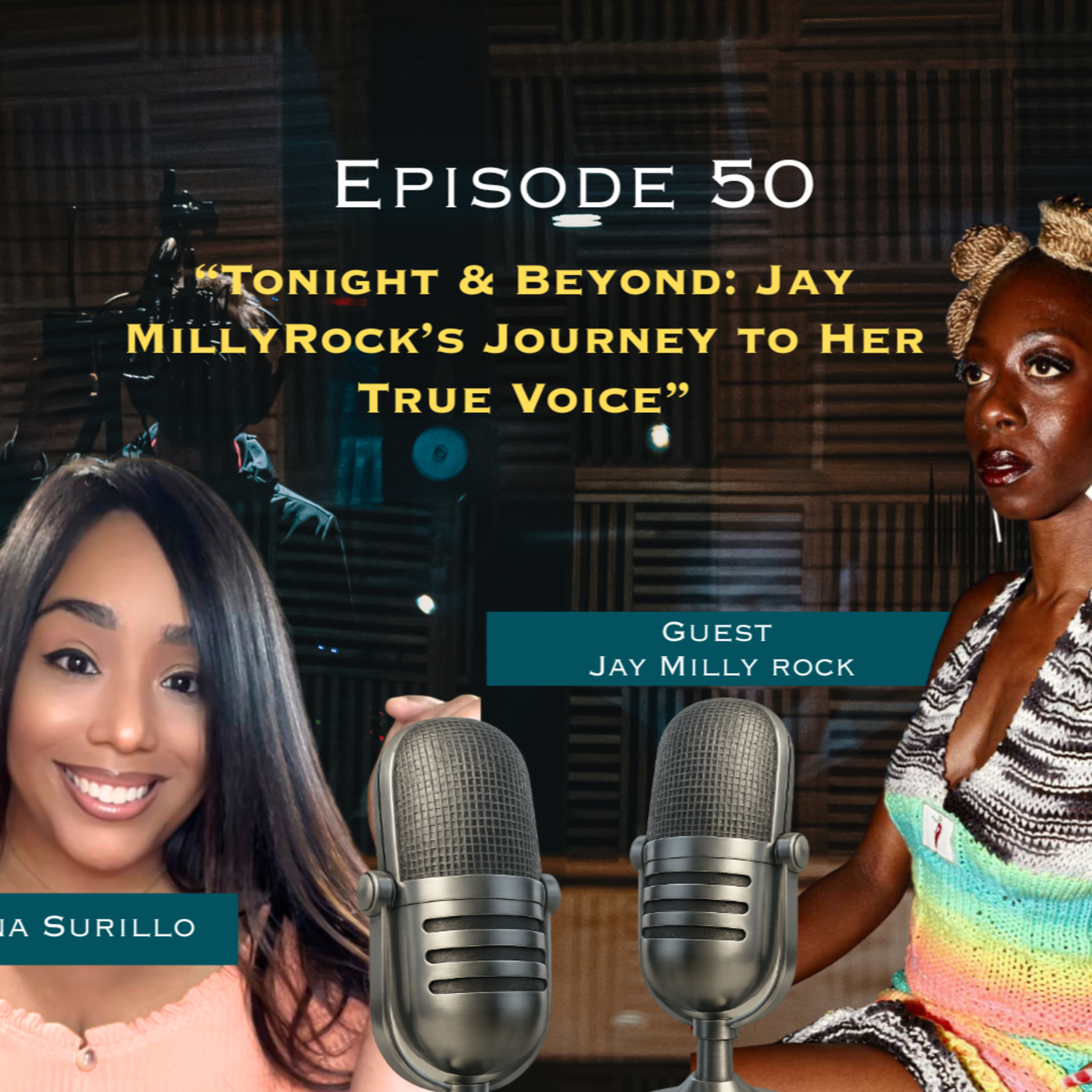 Tonight & Beyond Jay MillyRock’s Journey to Her True Voice episode artwork