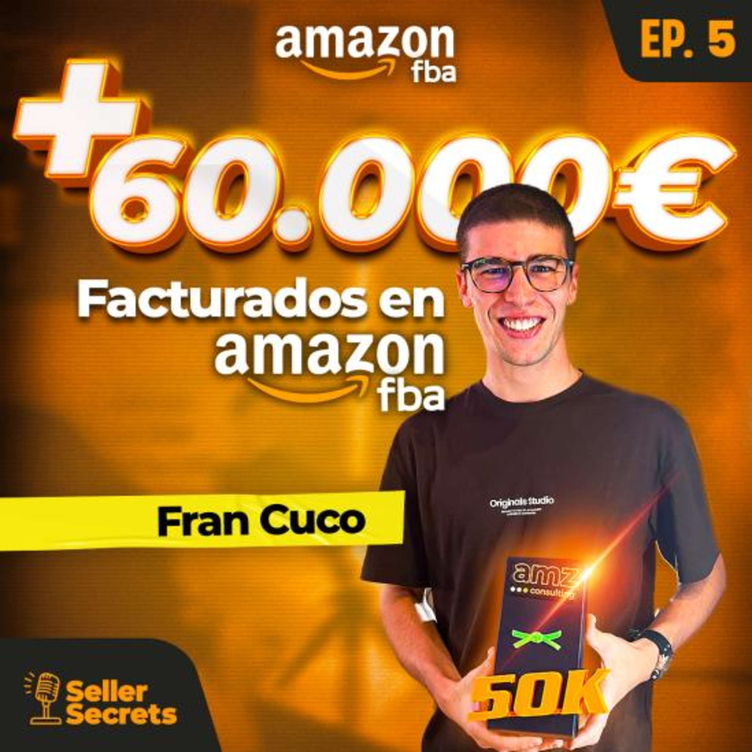 EP.05 - "Mi vida cambió cuando empecé a aprender sobre Amazon FBA" episode artwork