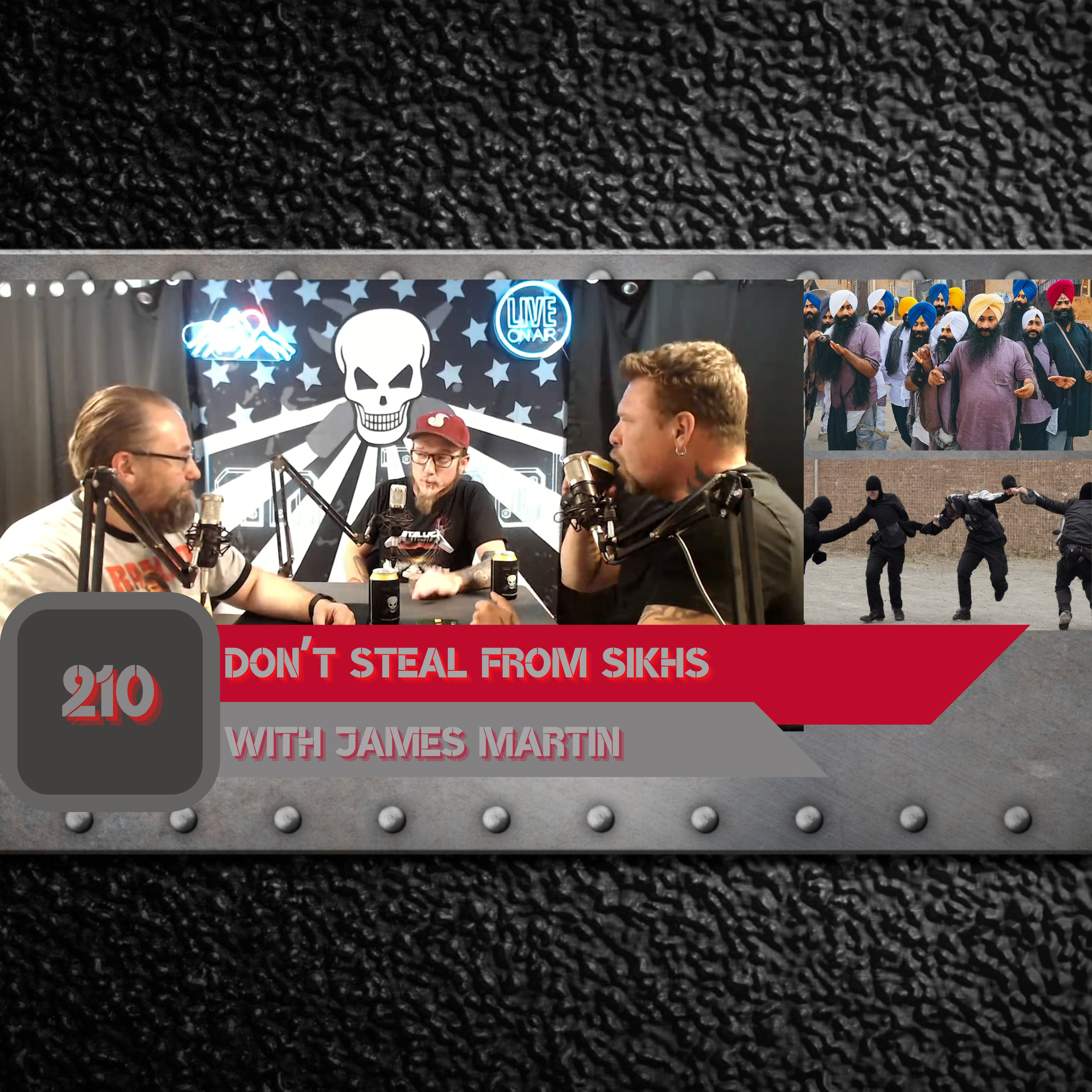 DON’T STEAL FROM SIKHS With James Martin | Man Tools 210 episode artwork