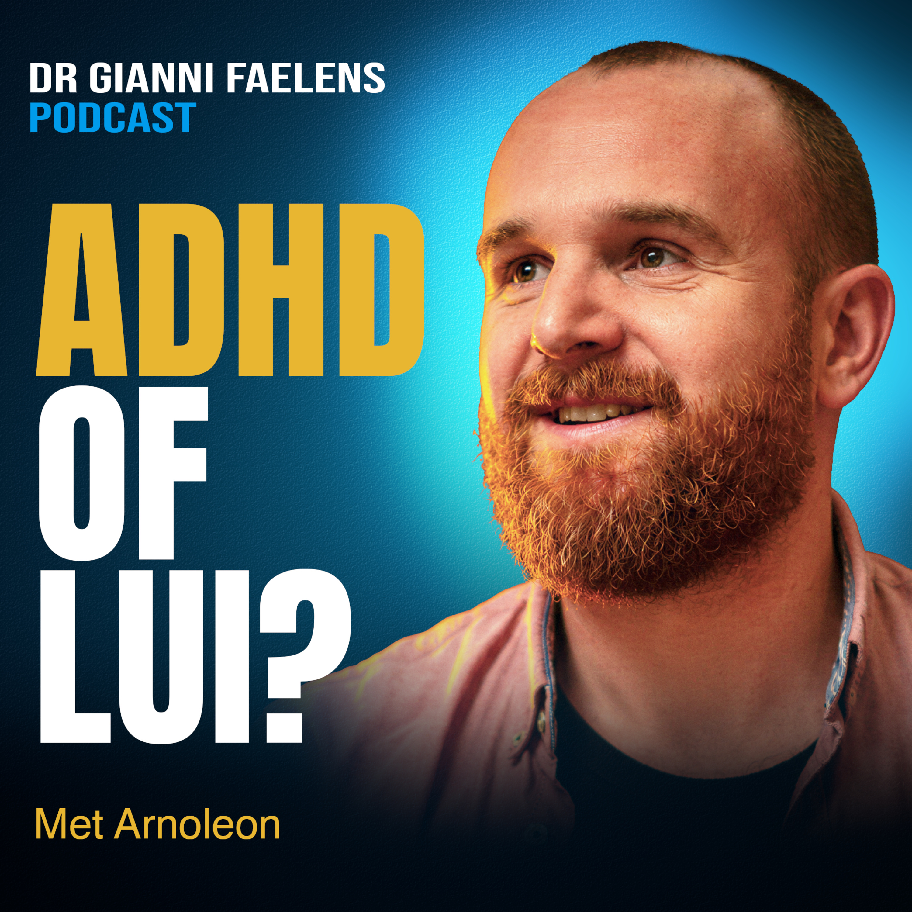 ADHD bij volwassenen: zo krijg je meer rust en grip op je hoofd | Arnoleon episode artwork