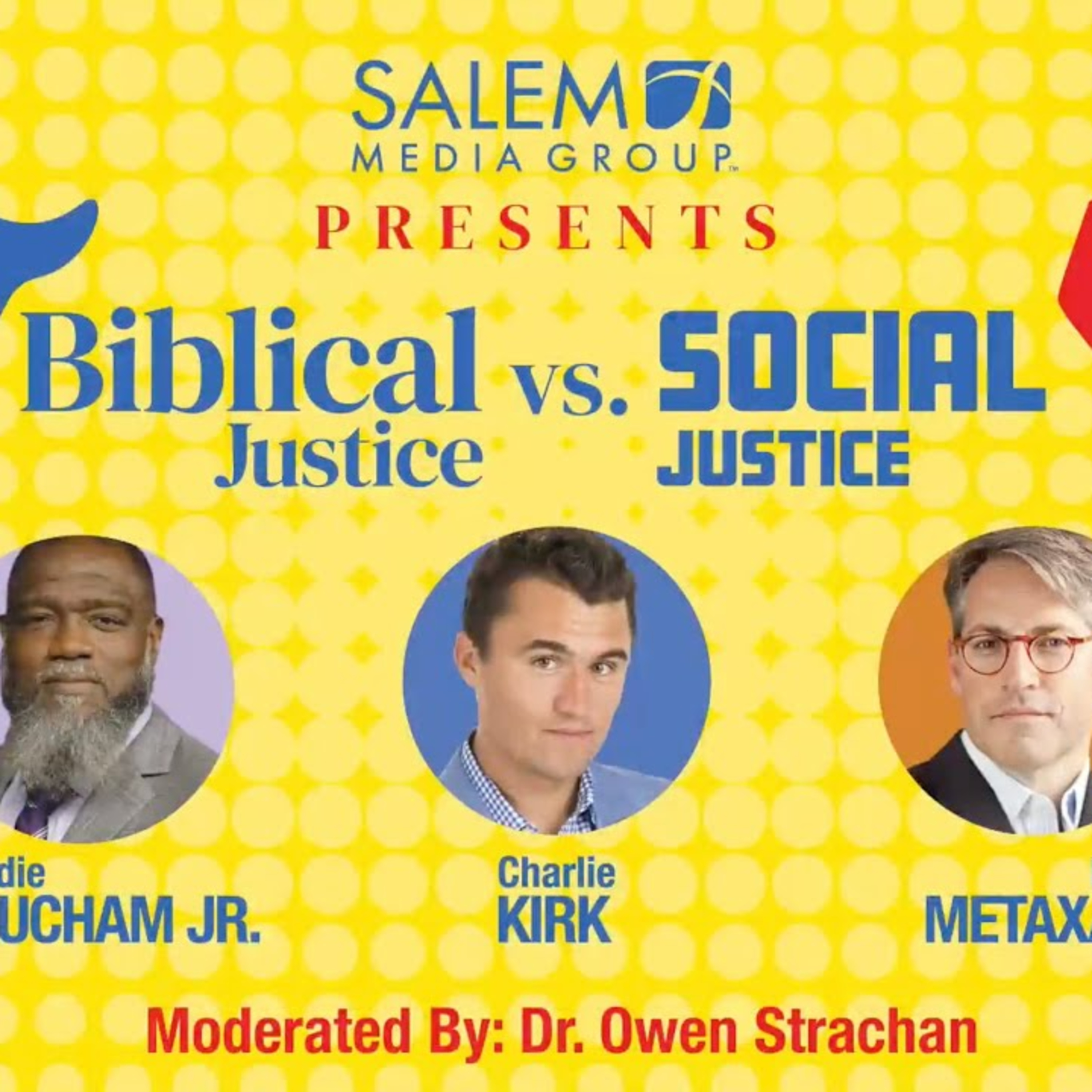 Biblical Justice vs. Social Justice _ Voddie Baucham, Charlie Kirk, Eric Metaxas episode artwork