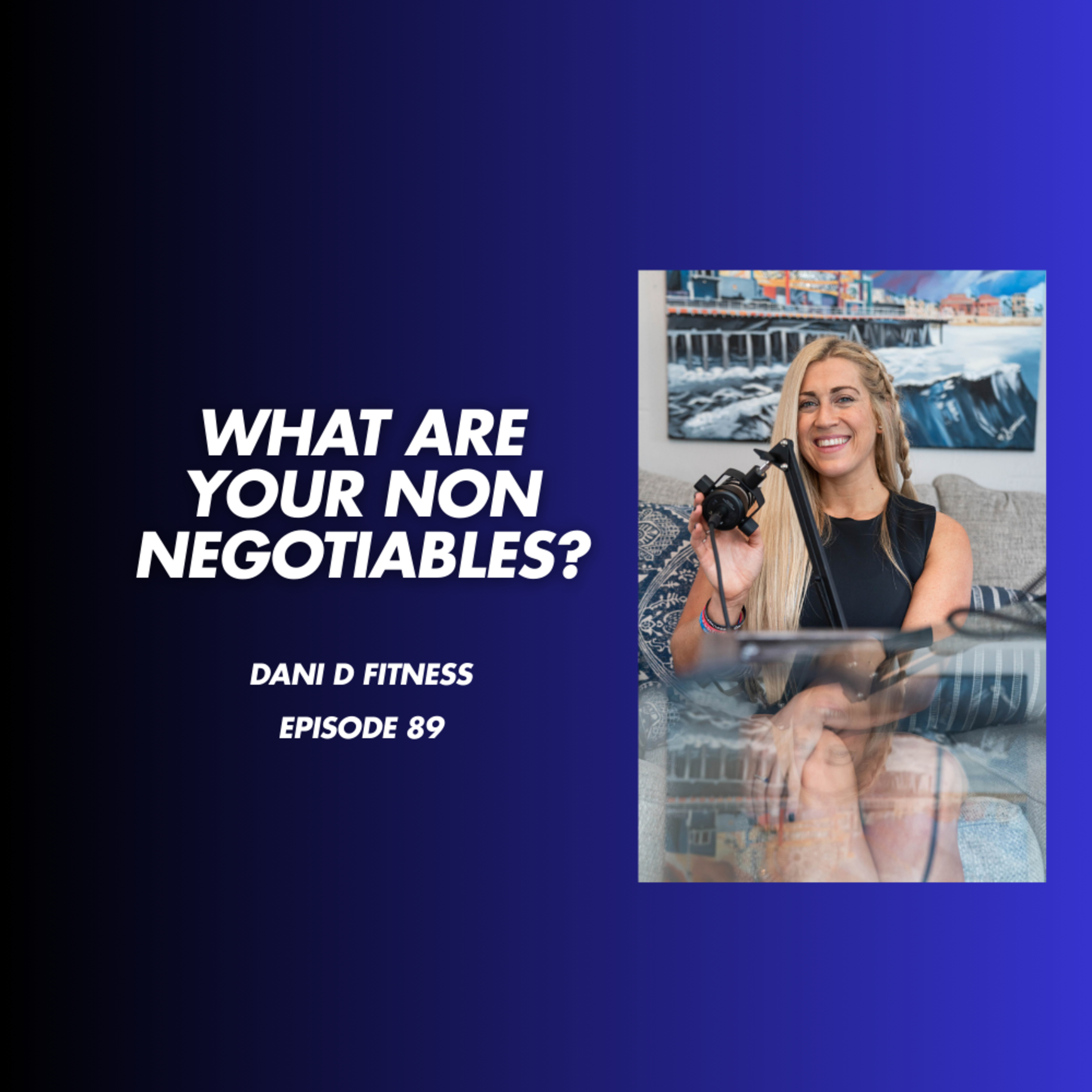 What are your non negotiables? episode artwork