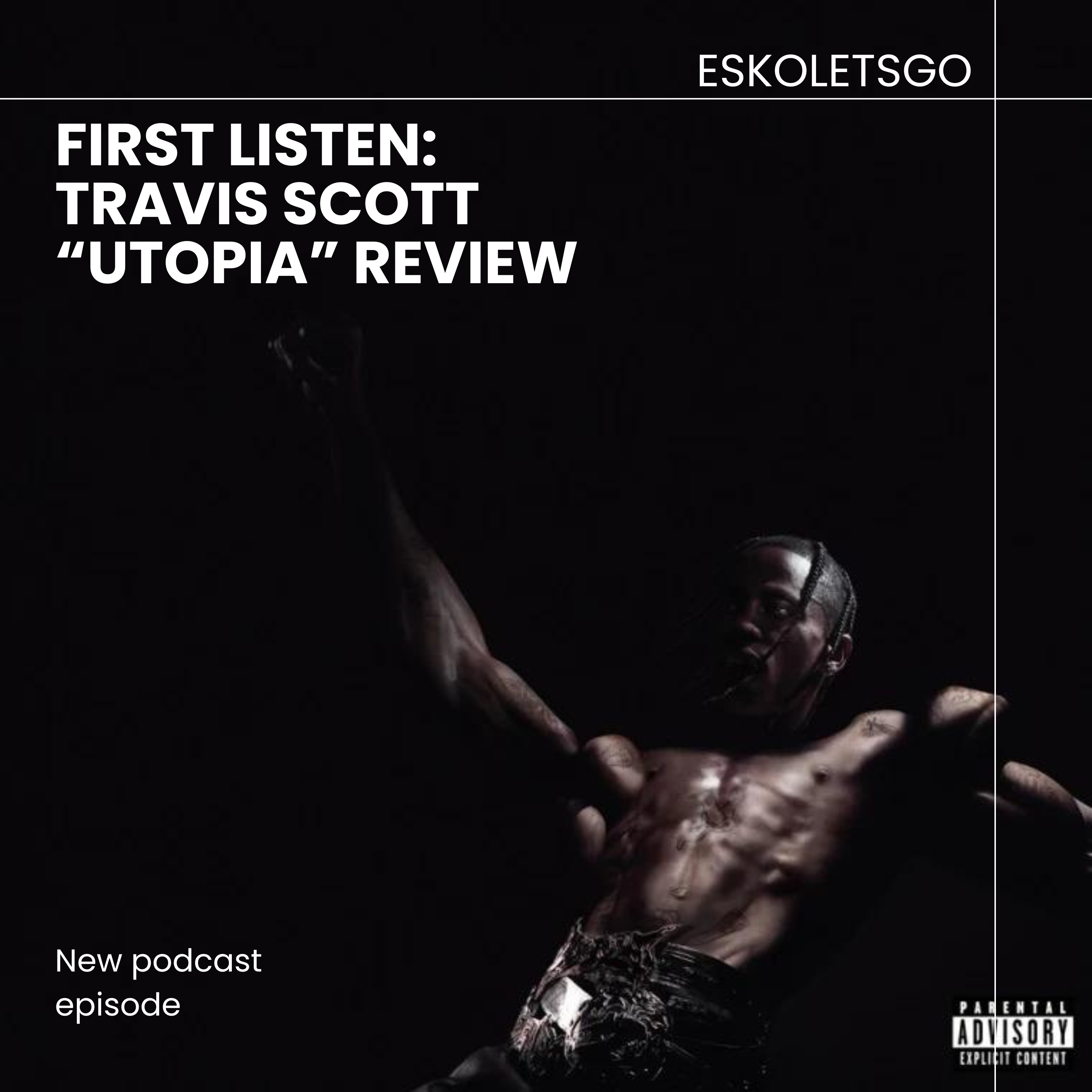 #9 - First Listen: Travis Scott "Utopia" Review episode artwork