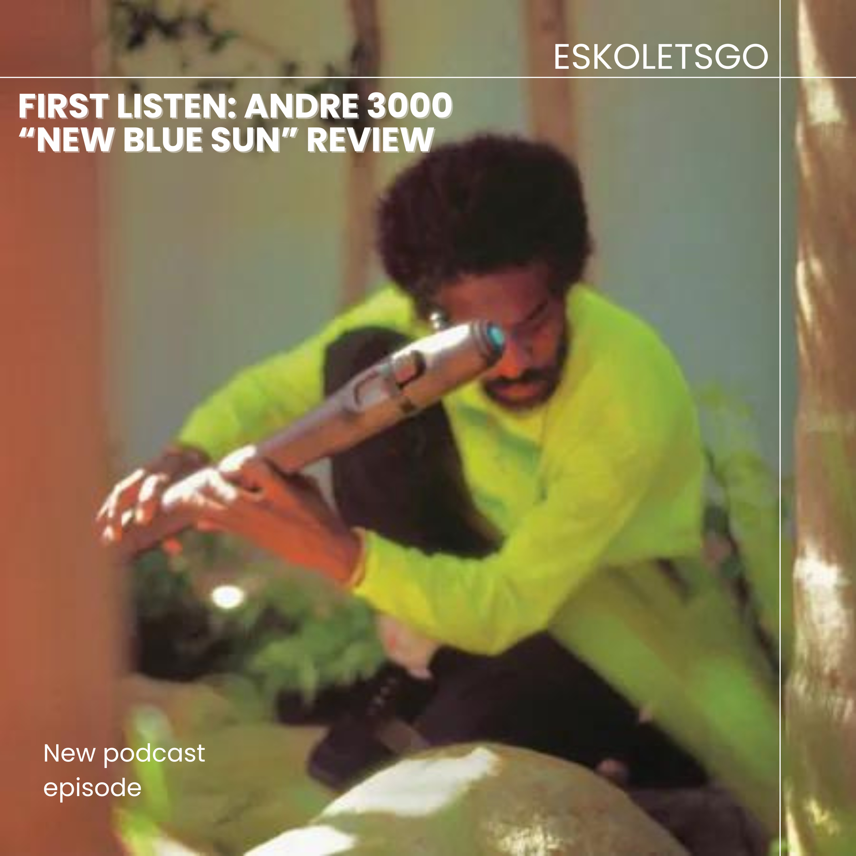 #97 - First Listen: Andre 3000 "New Blue Sun" Review episode artwork