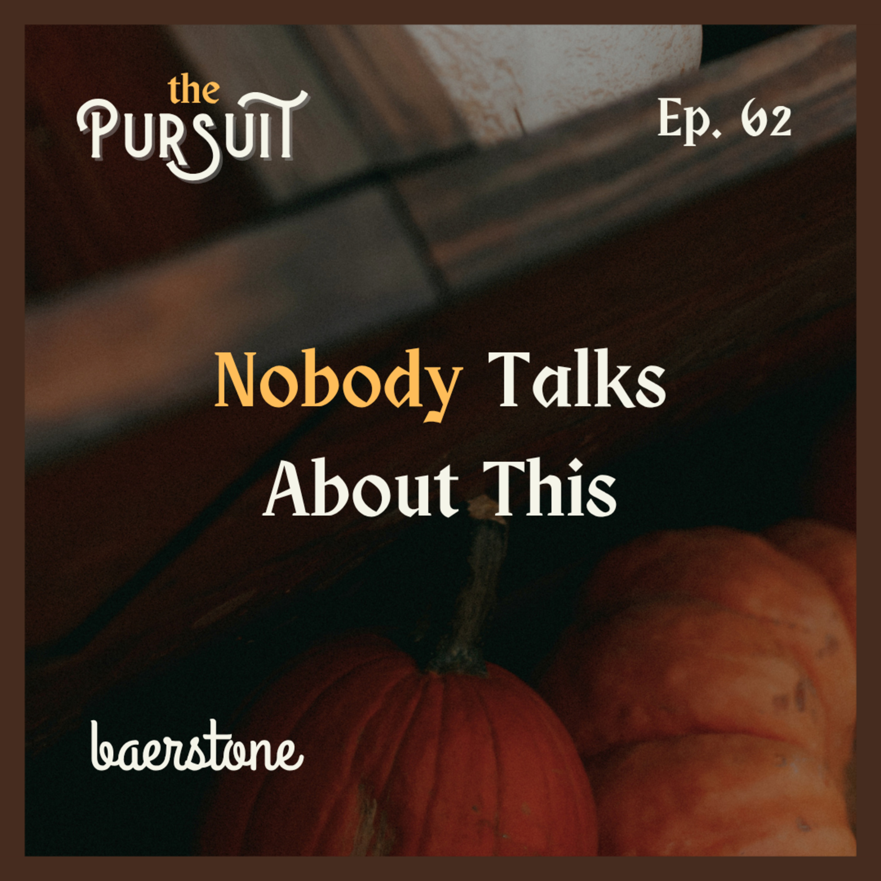 Nobody Talks About This | Ep. 62 episode artwork