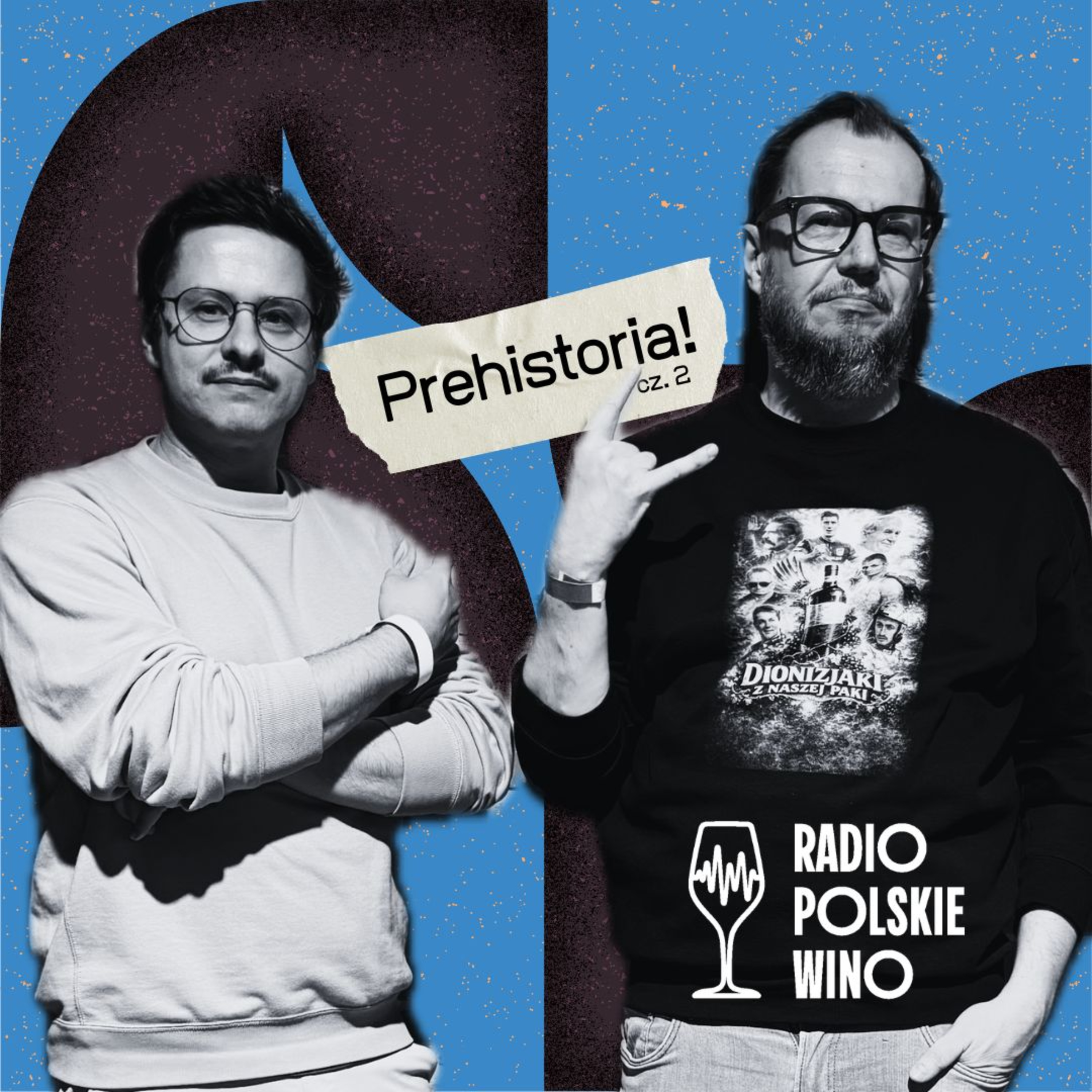 Prehistoria! Cz. 2, czyli o tym że żyjemy i jak było nieco później, zanim nastąpiło to co jest dziś. episode artwork