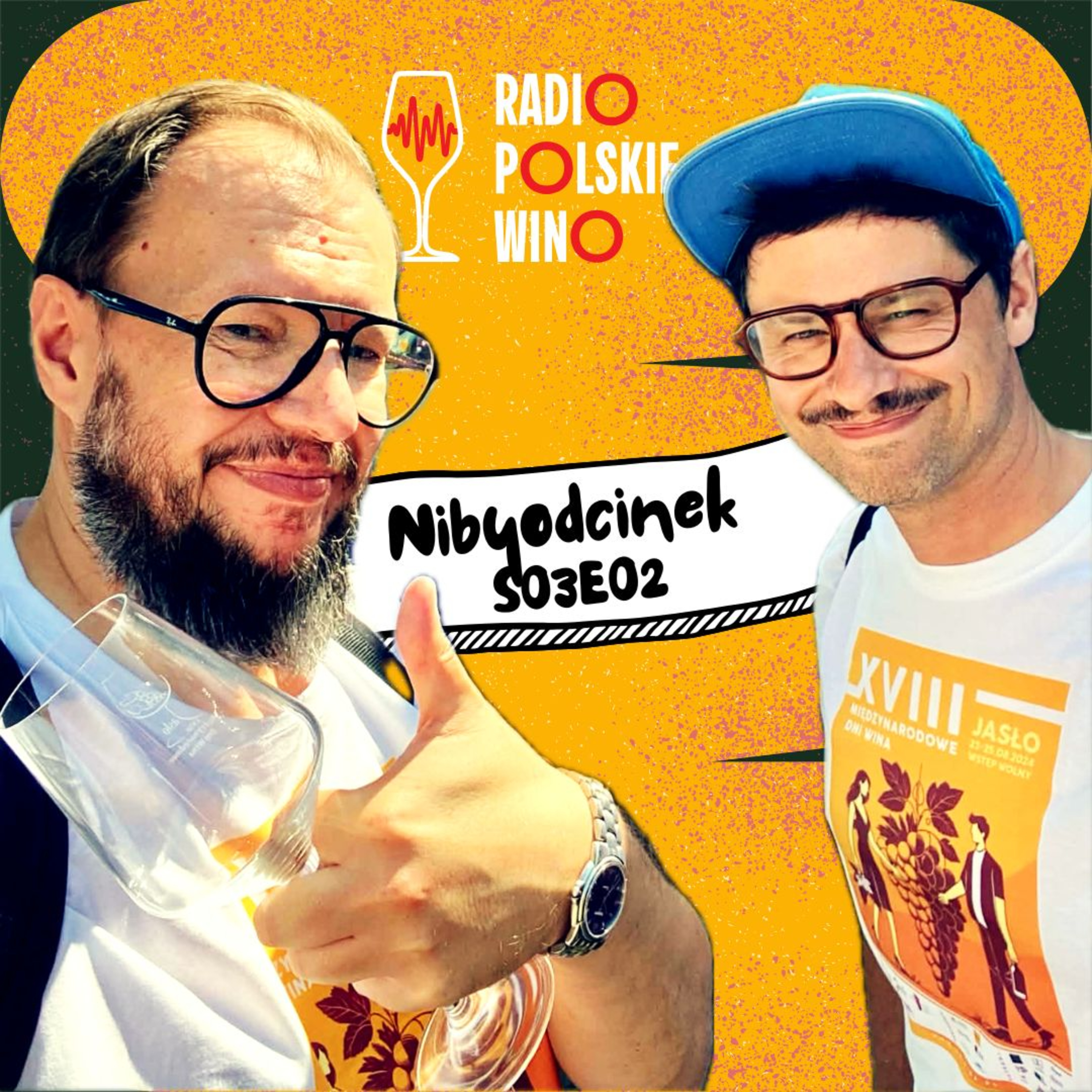 Nibyodcinek S03E02: Kronika Polskiego Wina episode artwork