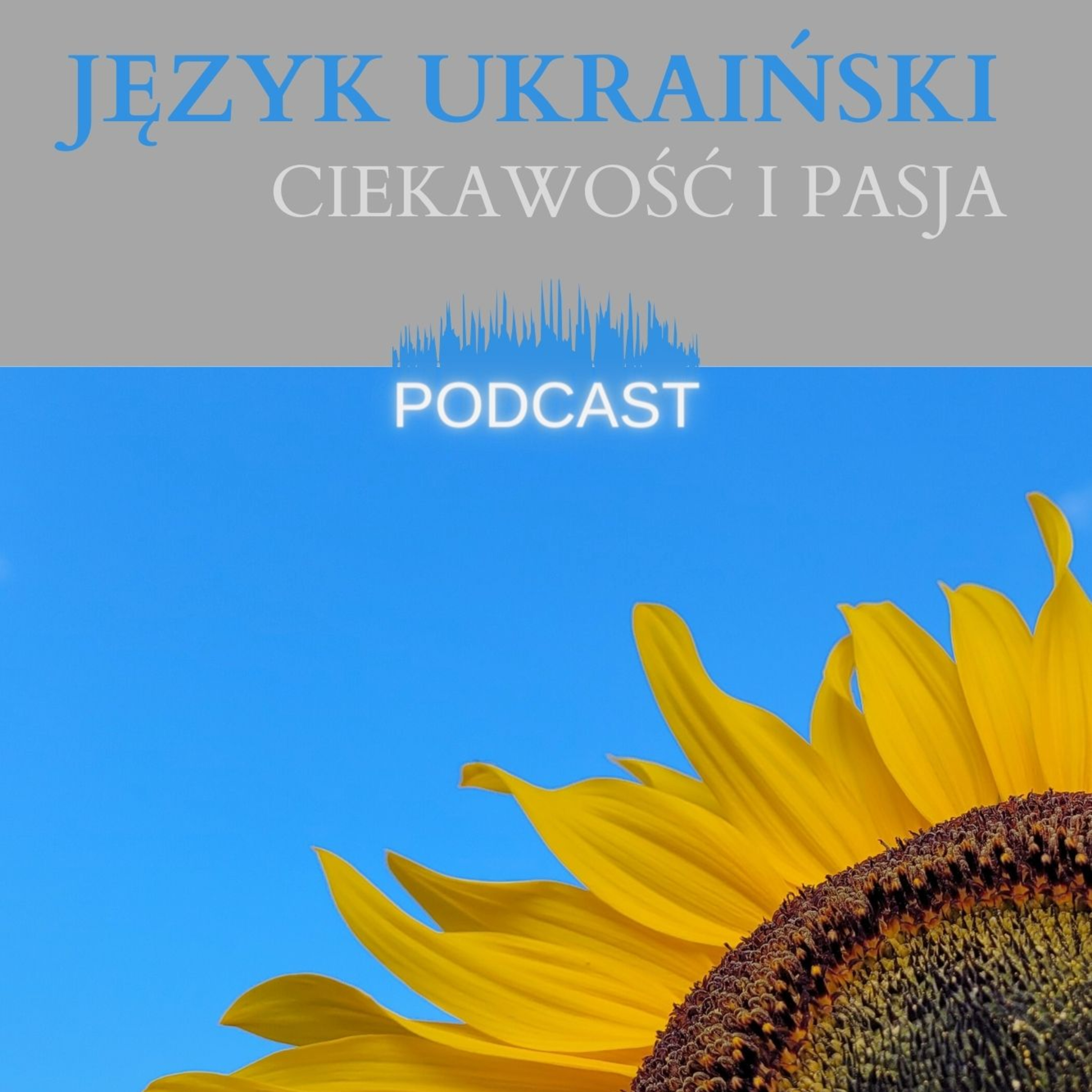 Język ukraiński – Ciekawość i pasja