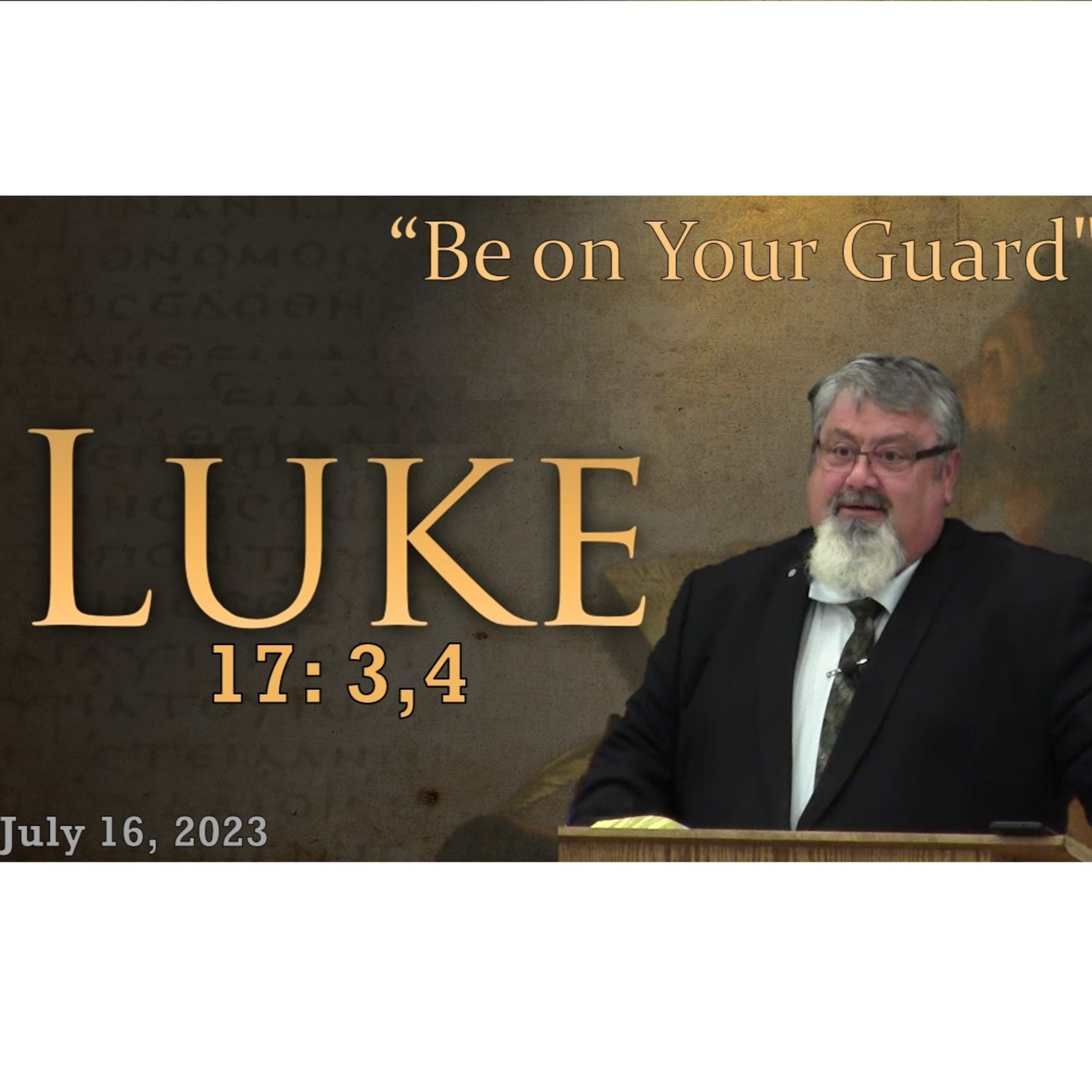Luke 17:3,4 “Be on Your Guard" episode artwork