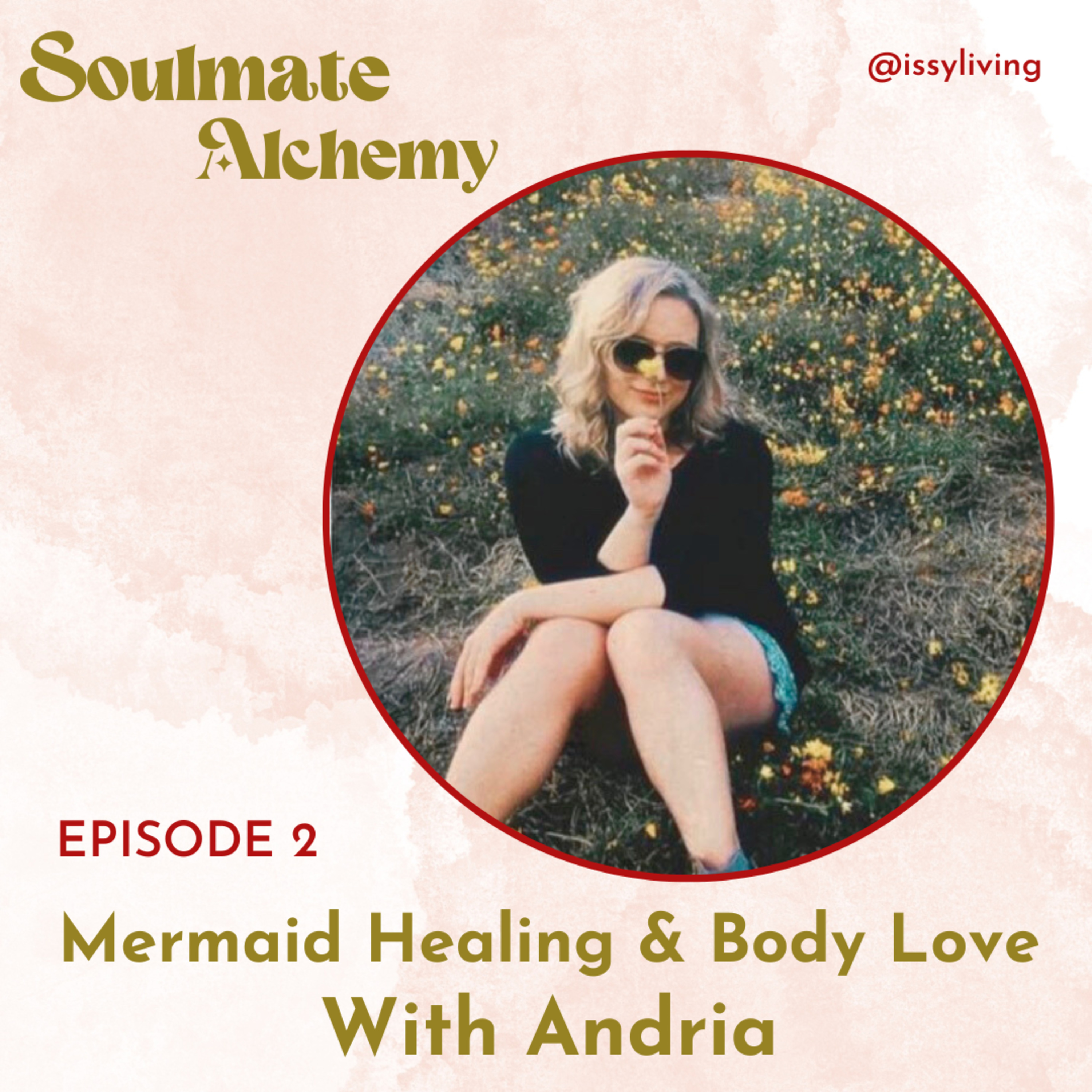 Mermaid Healing & Body Love With Andria