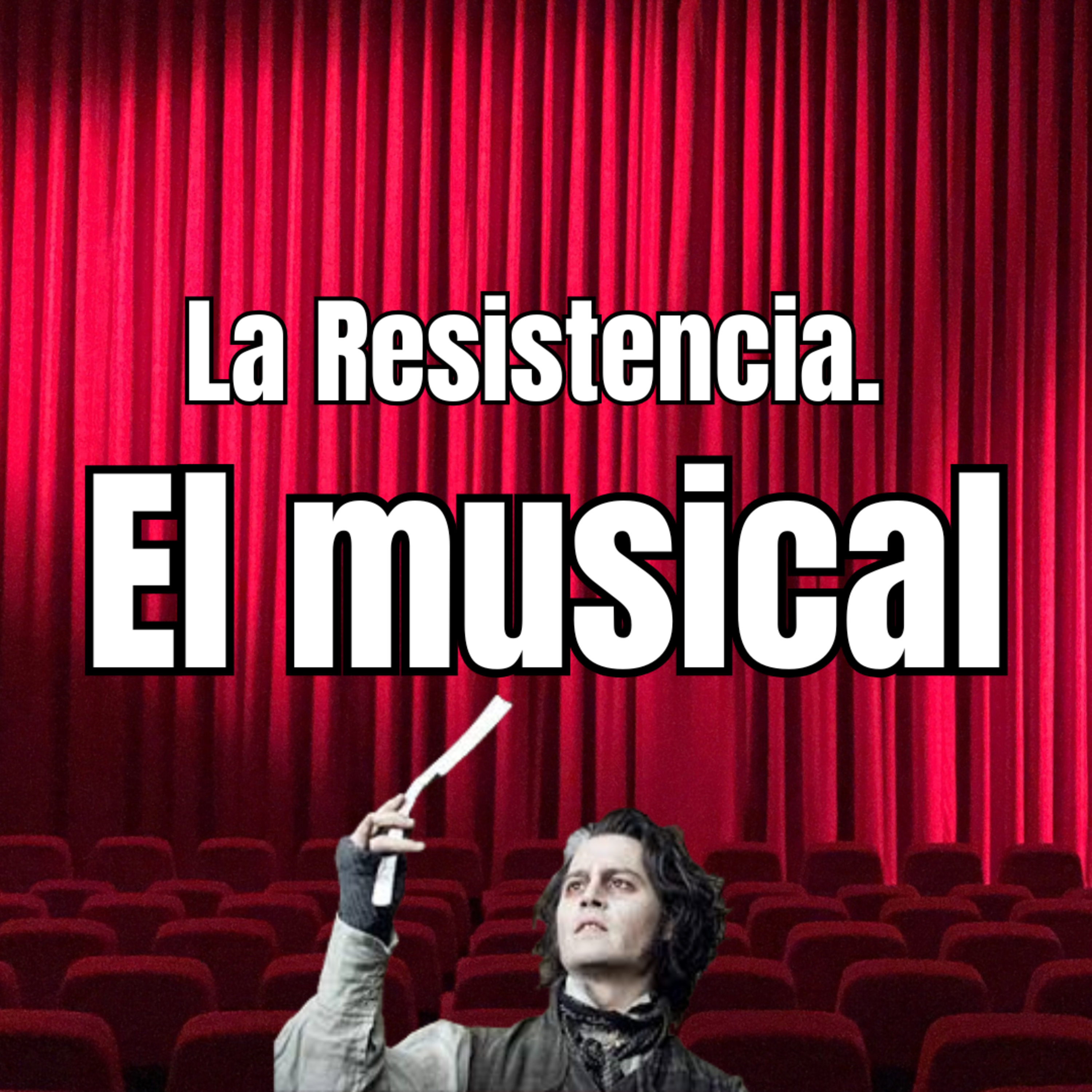 La resistencia: el musical - S05EP07 episode artwork