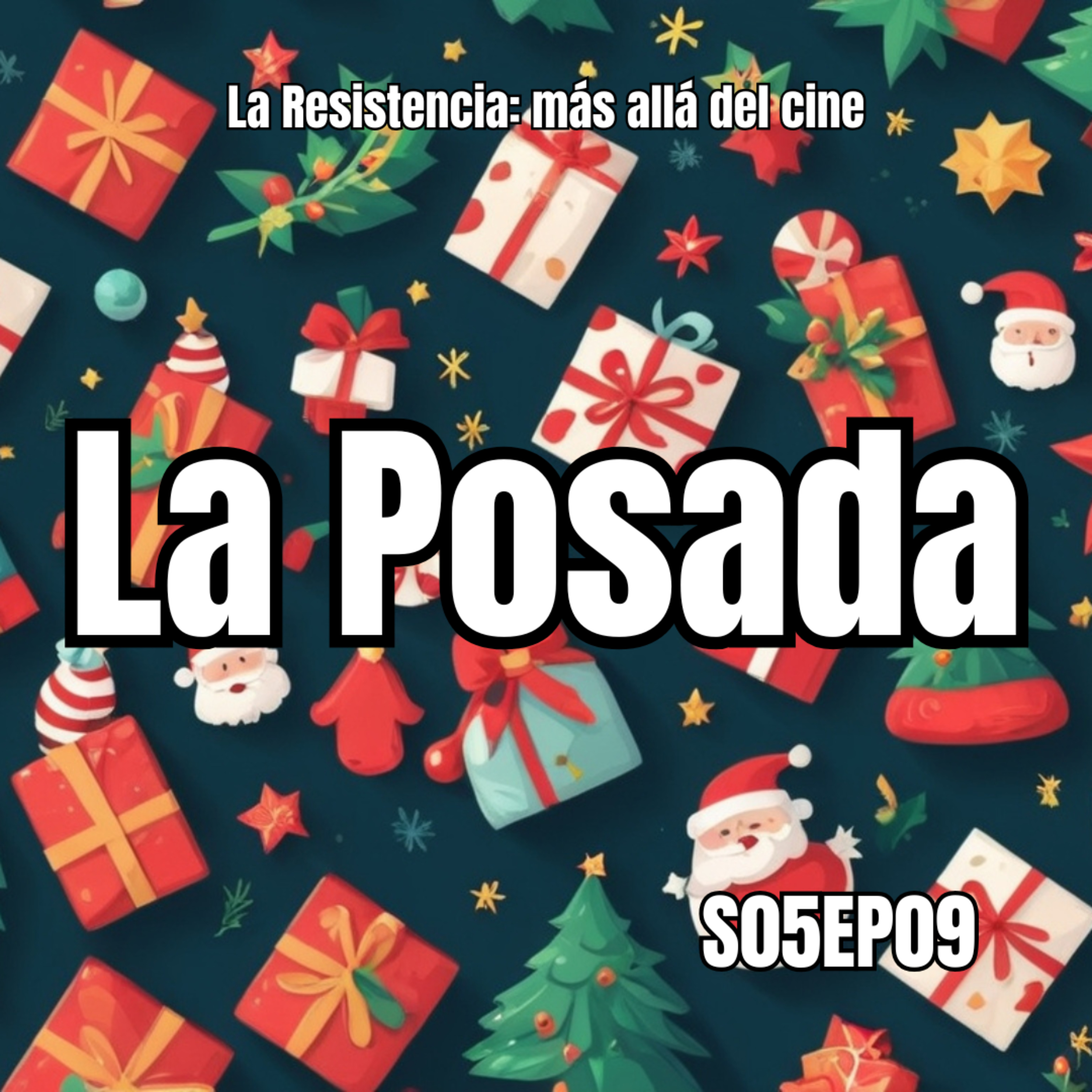 🎄✨ ¡Posada Resistente! ✨🎄| La Resistencia S05EP09 episode artwork