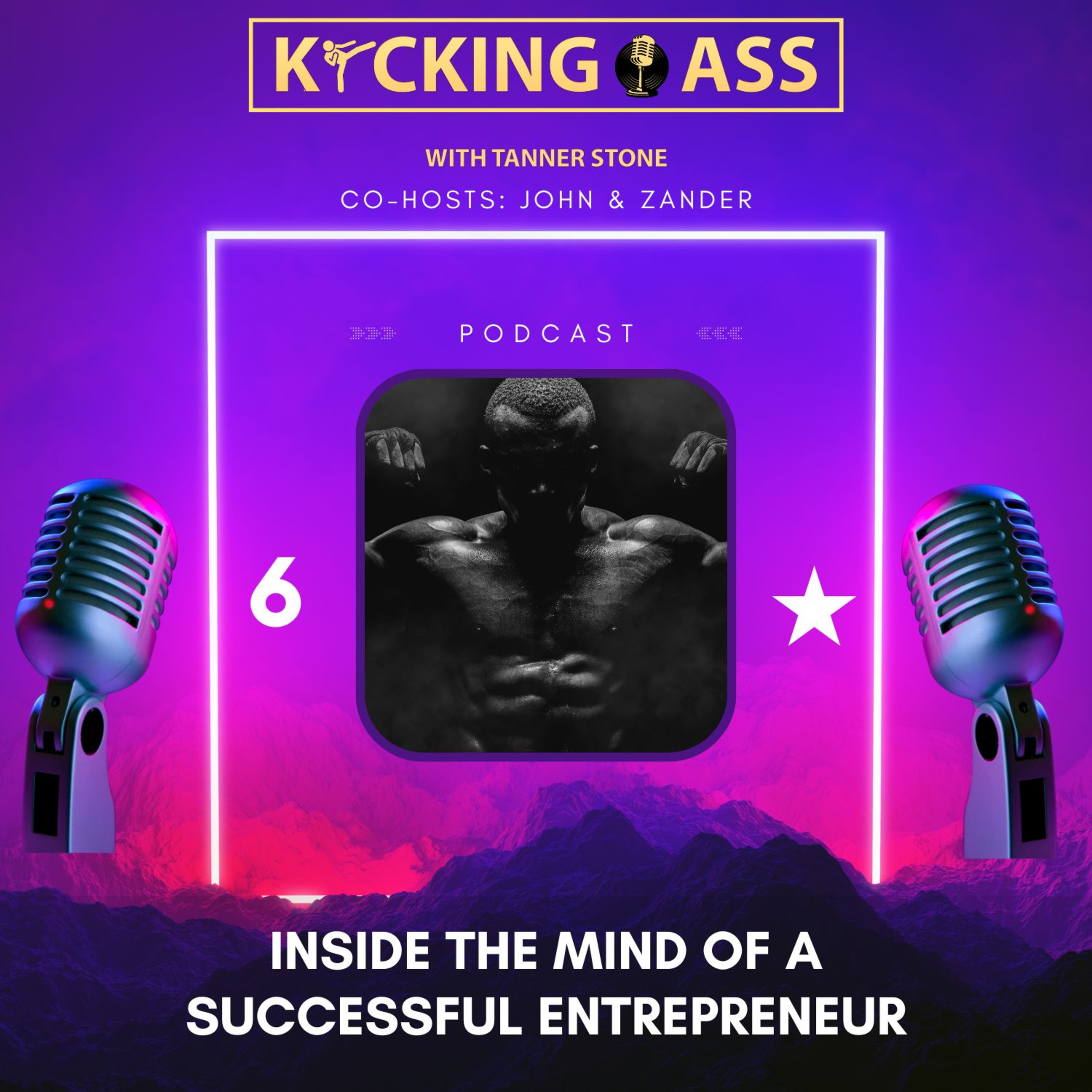 Kicking Ass with Tanner Stone Podcast