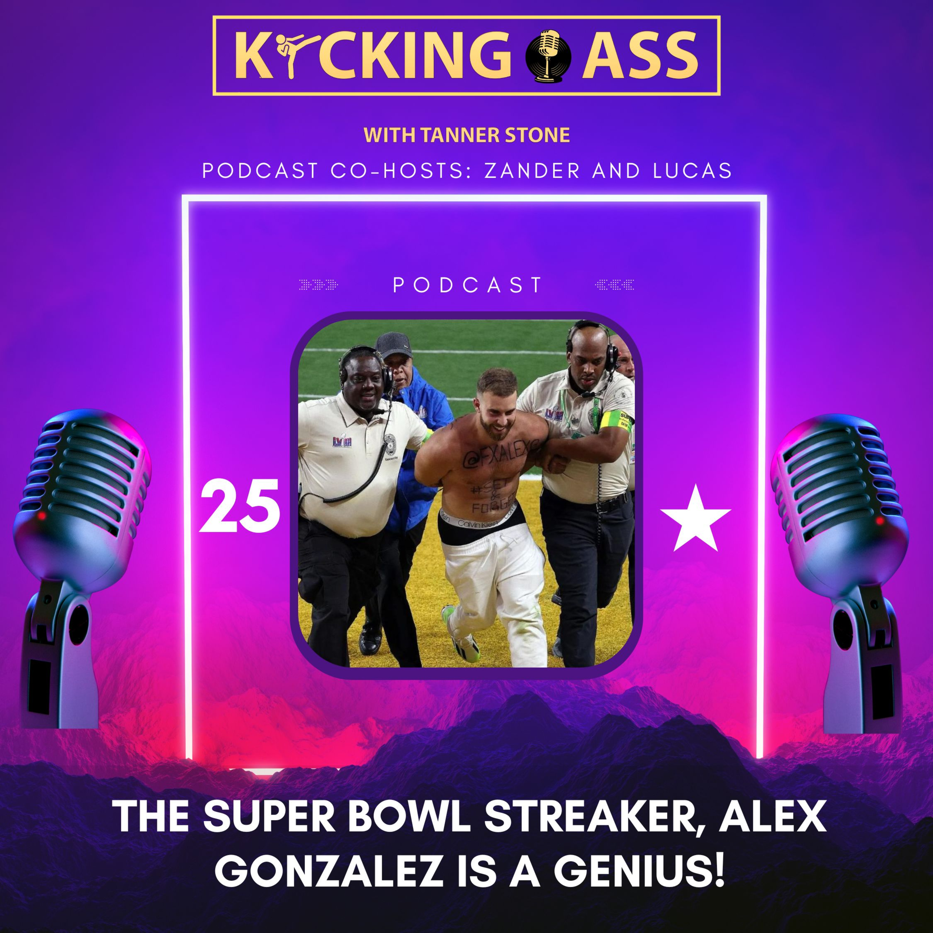 Kicking Ass with Tanner Stone Podcast