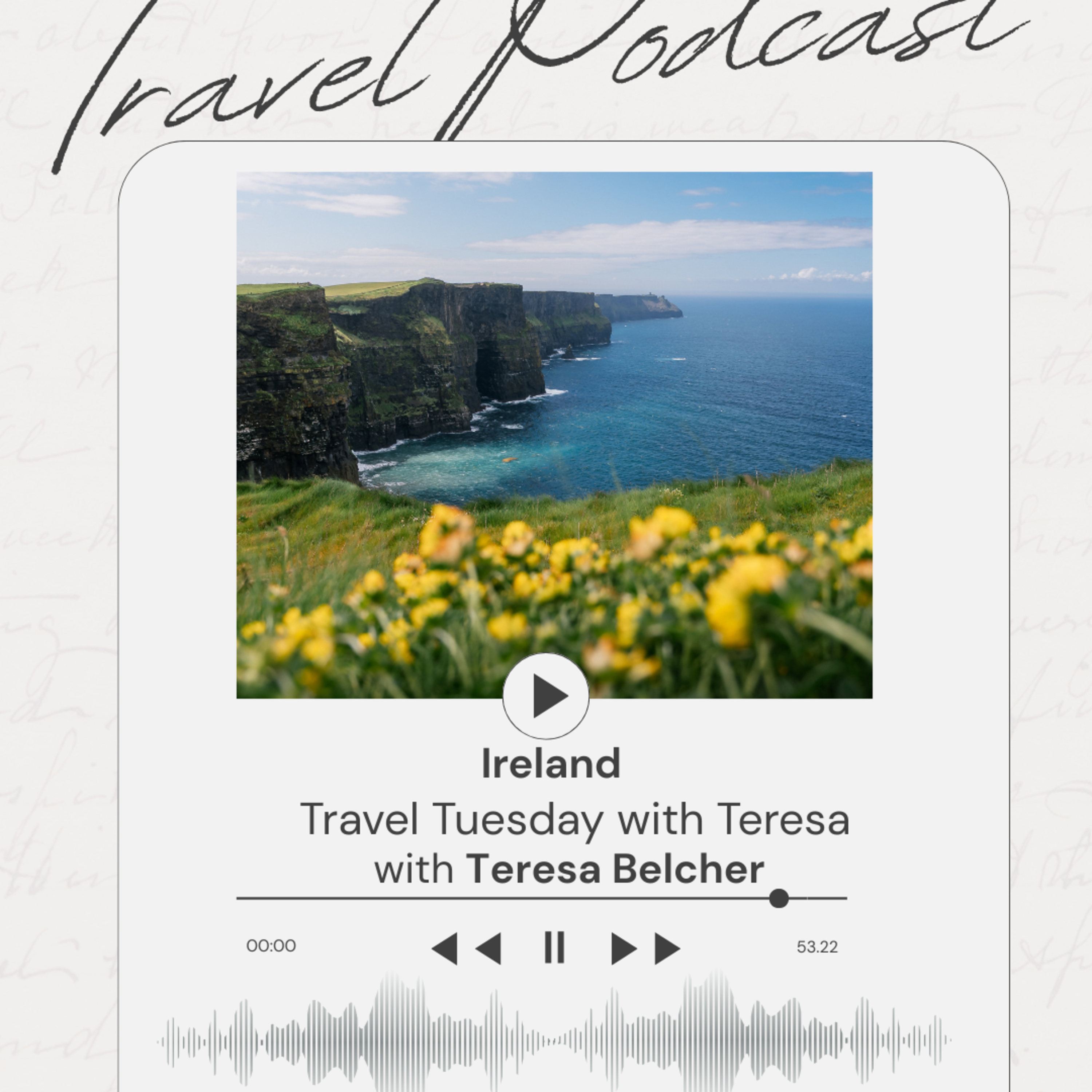 Ireland |   Travel Tuesday with Teresa episode artwork