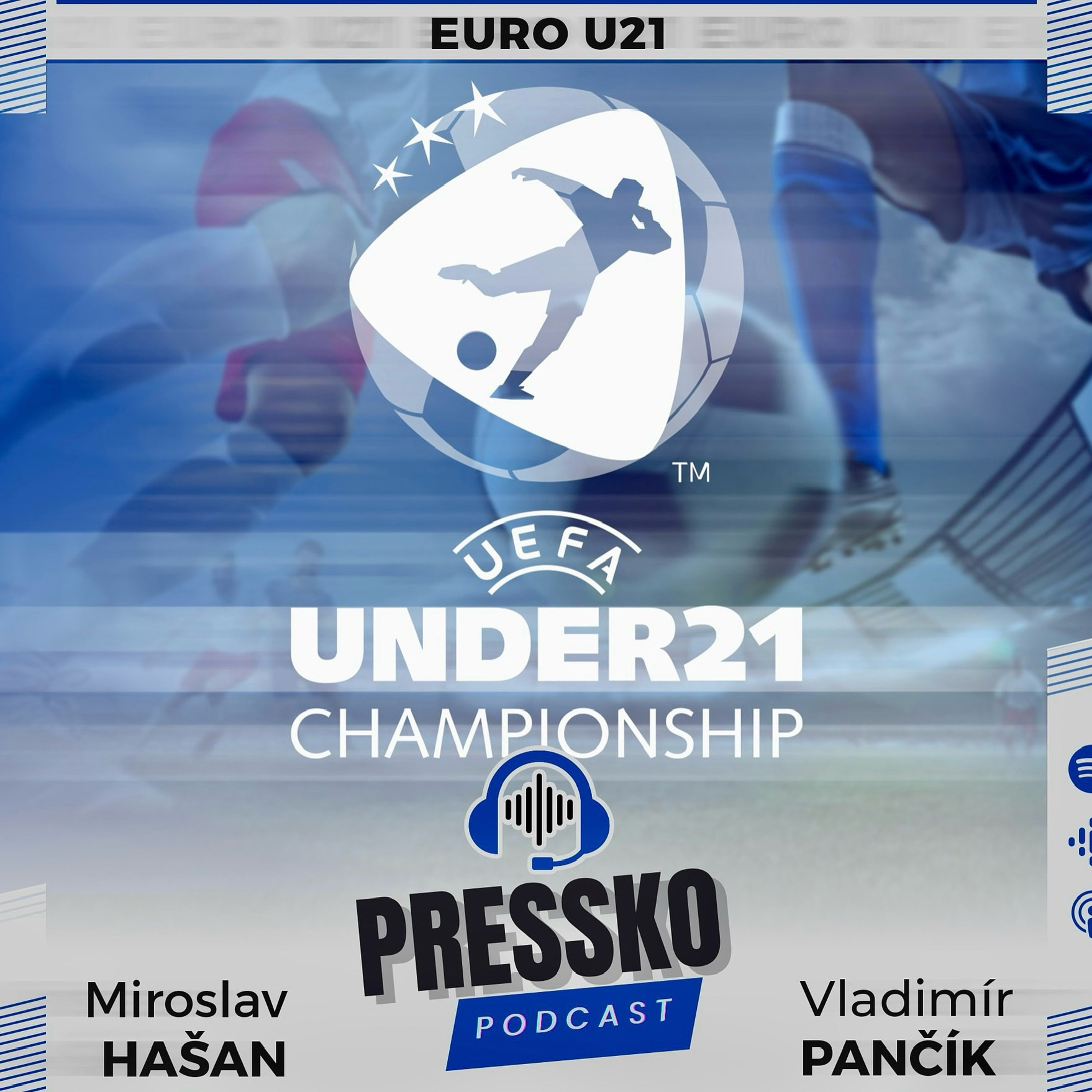#101 EURO U21 - HAŠAN O SAUEROVI: ,,Keď si prebral 1. loptu, zostal som v nemom úžase. Odkiaľ to ten chlapec má?” episode artwork