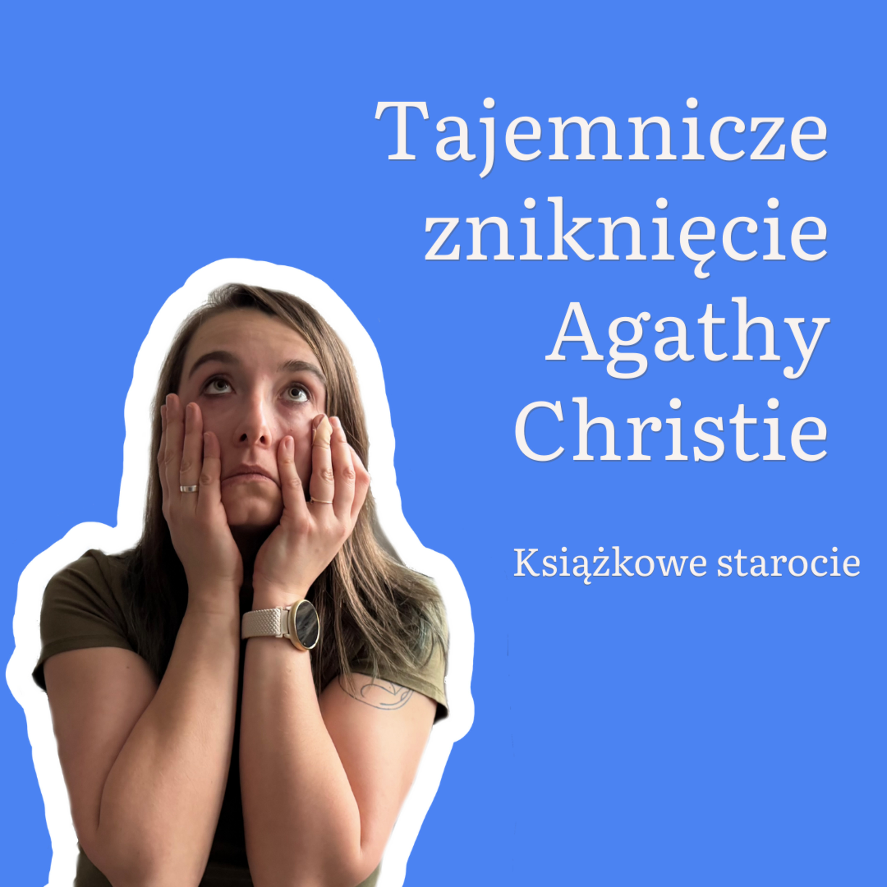 3. Tajemnicze zniknięcie Agathy Christie episode artwork