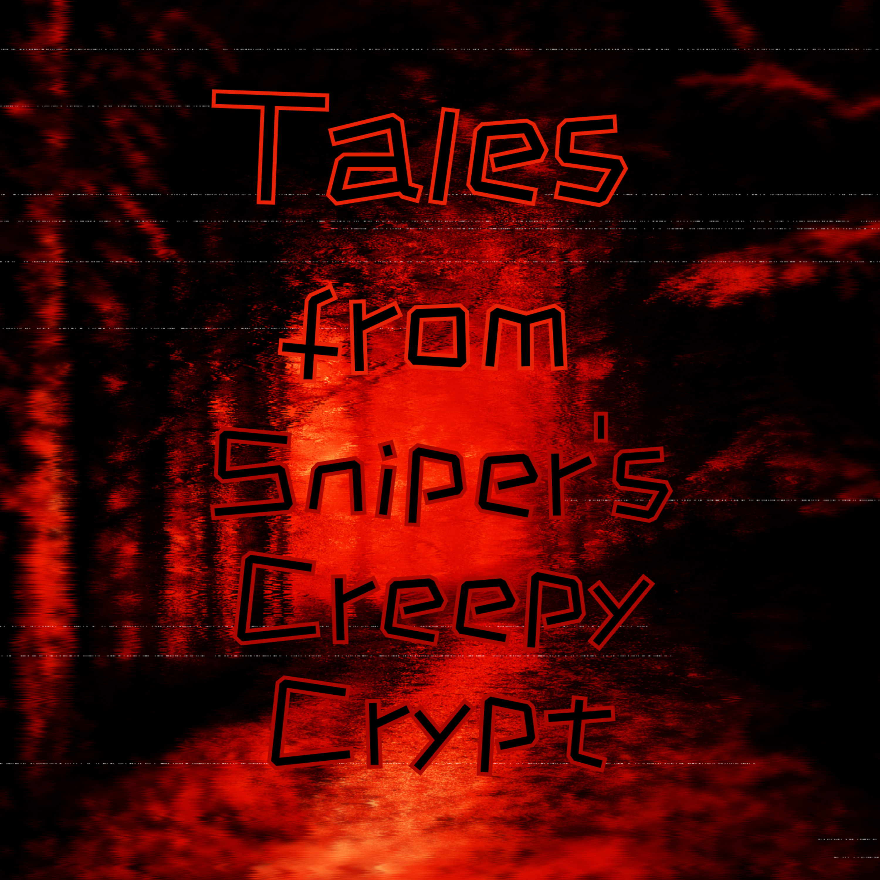 Tales from Sniper\'s Rest