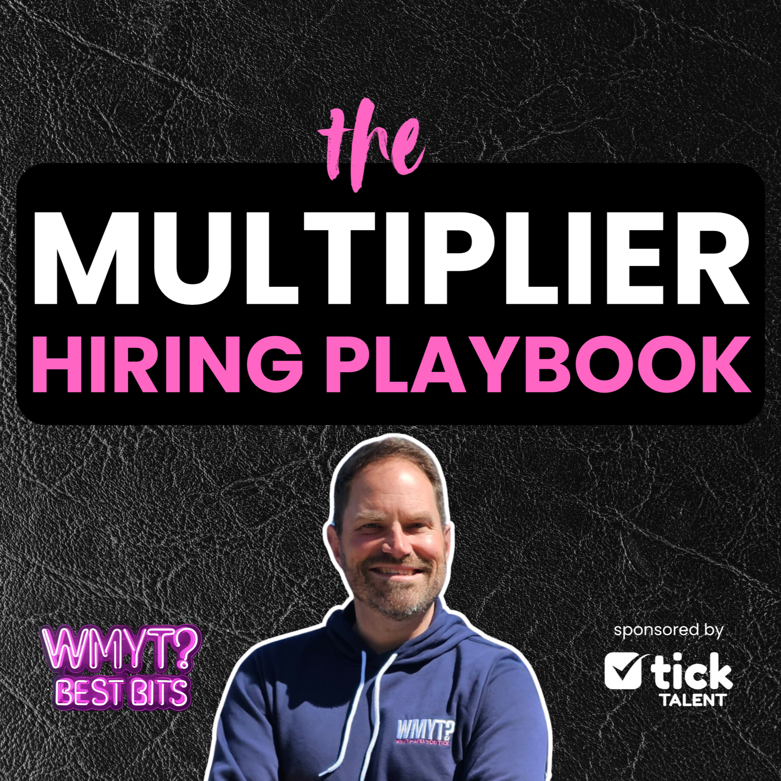 Best Bits: The Multiplier Hiring Playbook for Scaling Sales Teams episode artwork